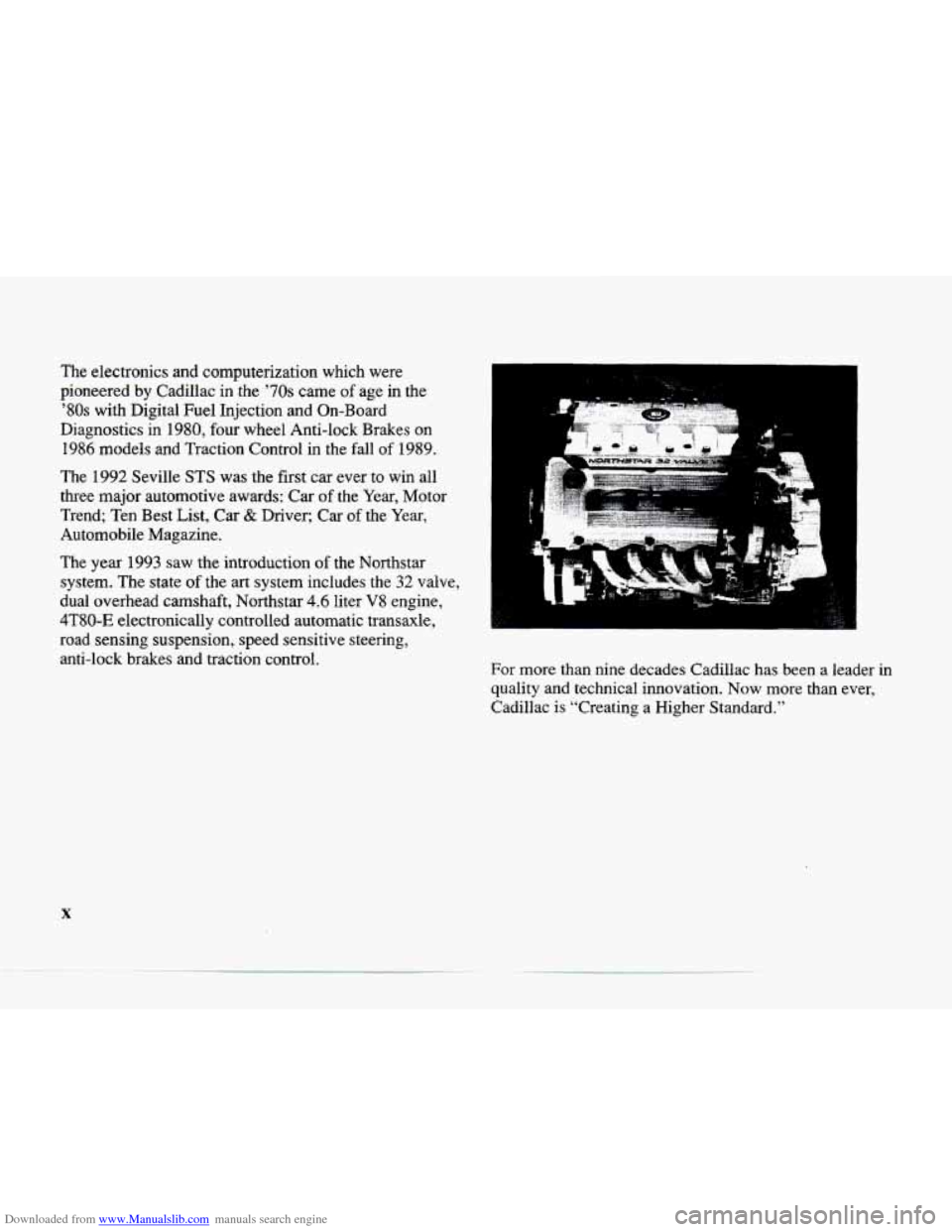 CADILLAC SEVILLE 1996 4.G User Guide Downloaded from www.Manualslib.com manuals search engine The electronics and computerization which were
pioneered by Cadillac in the
’70s came of age in the
’80s with Digital Fuel In CADILLAC SEVILLE 1996 4.G User Guide Downloaded from www.Manualslib.com manuals search engine The electronics and computerization which were
pioneered by Cadillac in the
’70s came of age in the
’80s with Digital Fuel In