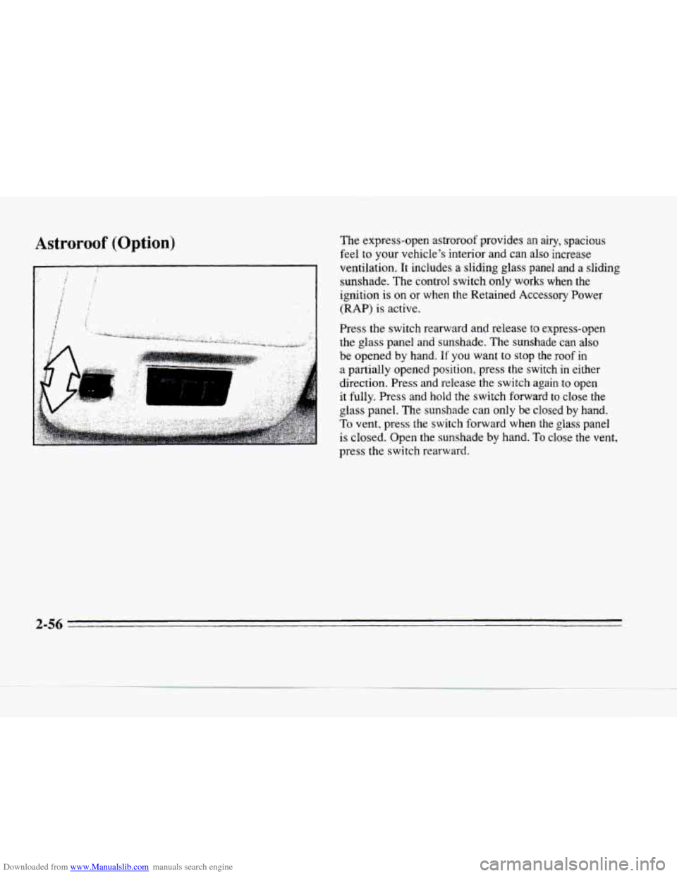 CADILLAC SEVILLE 1996 4.G Owners Manual Downloaded from www.Manualslib.com manuals search engine Astroroof (Option) The express-open astroroof provides an airy, spacious
feel
to your vehicle’s interior and can also increase
ven CADILLAC SEVILLE 1996 4.G Owners Manual Downloaded from www.Manualslib.com manuals search engine Astroroof (Option) The express-open astroroof provides an airy, spacious
feel
to your vehicle’s interior and can also increase
ven