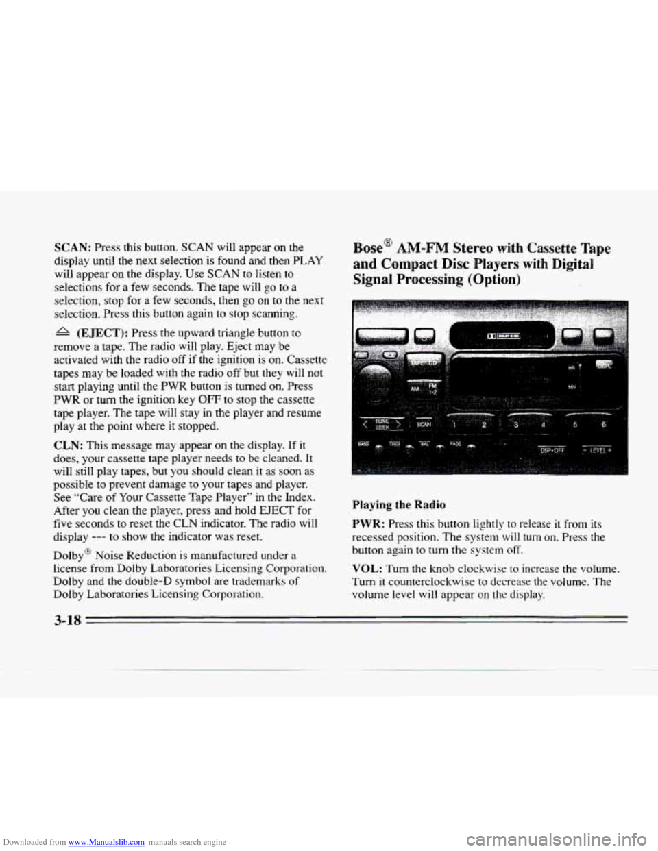 CADILLAC SEVILLE 1996 4.G Owners Manual Downloaded from www.Manualslib.com manuals search engine SCAN: Press this button. SCAN wi11 appear on the 
display  until  the  next  selection  is  found  and  then 
PLAY 
will  appear  on the  displ