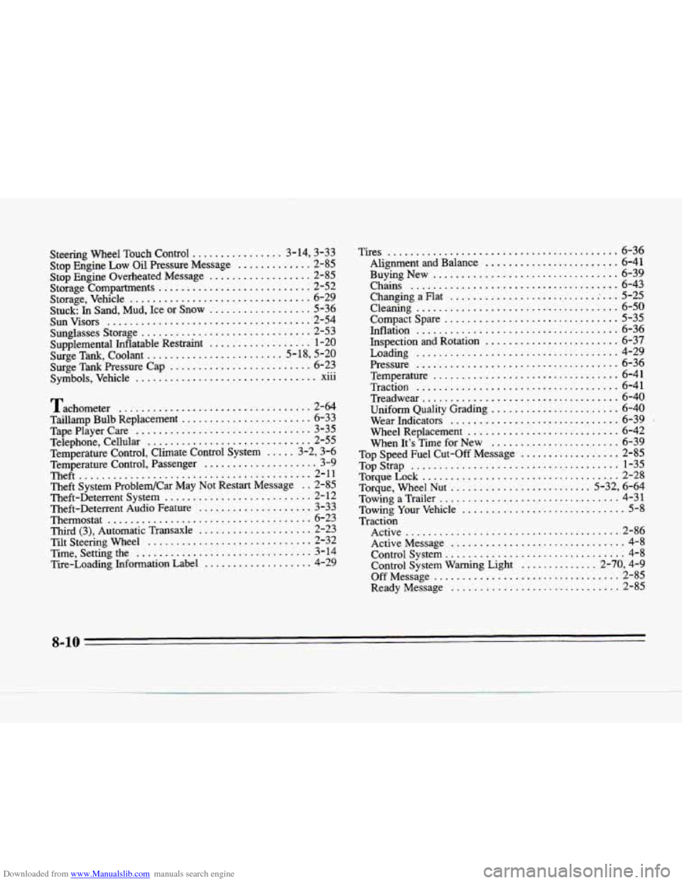 CADILLAC SEVILLE 1996 4.G Owners Manual Downloaded from www.Manualslib.com manuals search engine Steering Wheel Touch Control ................ 3.14. 3.33
Stop Engine
Low Oil Pressure Message ............. 2-85
Stop Engine Overhea CADILLAC SEVILLE 1996 4.G Owners Manual Downloaded from www.Manualslib.com manuals search engine Steering Wheel Touch Control ................ 3.14. 3.33
Stop Engine
Low Oil Pressure Message ............. 2-85
Stop Engine Overhea