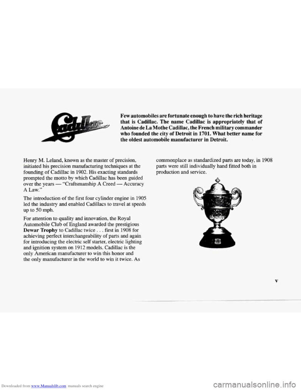CADILLAC SEVILLE 1996 4.G Owners Manual Downloaded from www.Manualslib.com manuals search engine A
k
c
Few automobiles are fortunate enough to have the rich heritage
that is Cadillac. The name Cadillac is appropriately that o CADILLAC SEVILLE 1996 4.G Owners Manual Downloaded from www.Manualslib.com manuals search engine A
k
c
Few automobiles are fortunate enough to have the rich heritage
that is Cadillac. The name Cadillac is appropriately that o