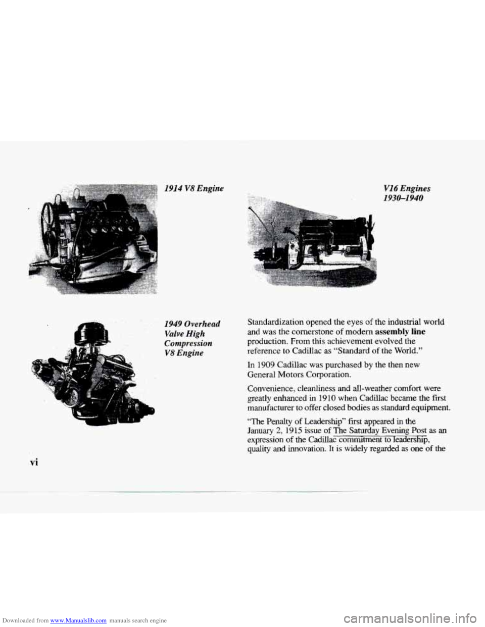 CADILLAC SEVILLE 1996 4.G Owners Manual Downloaded from www.Manualslib.com manuals search engine 1914 V8 Engine 
1949 Overhead 
Compression 
, .1 b.h 
.  . Valve  High 
. kL V8 Engine ,! ._ .. 
* b ..  . 
B 
vi 
VI 4 Engirzes 
1930-1940 
St