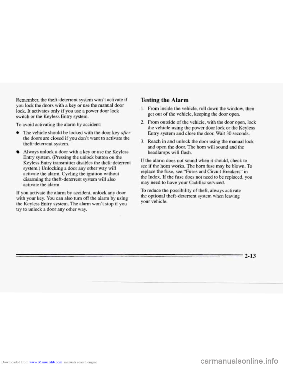 CADILLAC SEVILLE 1996 4.G Manual PDF Downloaded from www.Manualslib.com manuals search engine F 
c 
Remember, the theft-deterrent  system  won’t activate if 
you lock the doors  with a key or use the manual  door 
lock. It activates on