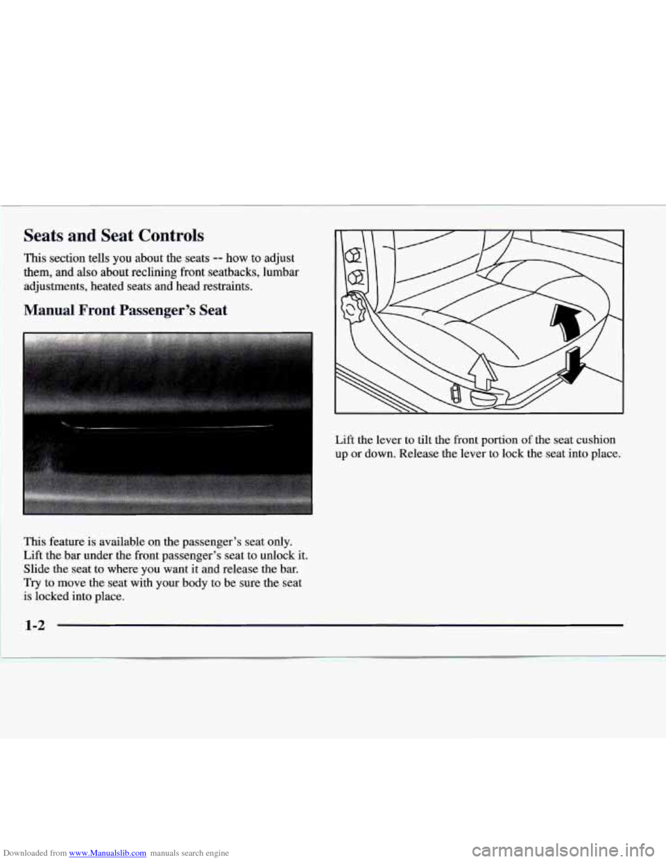 CADILLAC CATERA 1997 1.G User Guide Downloaded from www.Manualslib.com manuals search engine Seats and Seat Controls
This section tells you about the seats -- how to adjust
them, and also about reclining front seatbacks, CADILLAC CATERA 1997 1.G User Guide Downloaded from www.Manualslib.com manuals search engine Seats and Seat Controls
This section tells you about the seats -- how to adjust
them, and also about reclining front seatbacks,