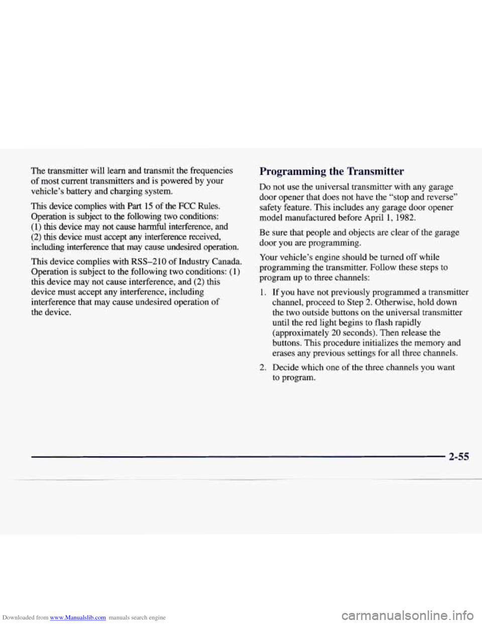 CADILLAC CATERA 1997 1.G Owners Manual Downloaded from www.Manualslib.com manuals search engine The transmitter will learn and transmit the frequencies
of most current transmitters and is powered by your
vehicle’s battery and c CADILLAC CATERA 1997 1.G Owners Manual Downloaded from www.Manualslib.com manuals search engine The transmitter will learn and transmit the frequencies
of most current transmitters and is powered by your
vehicle’s battery and c