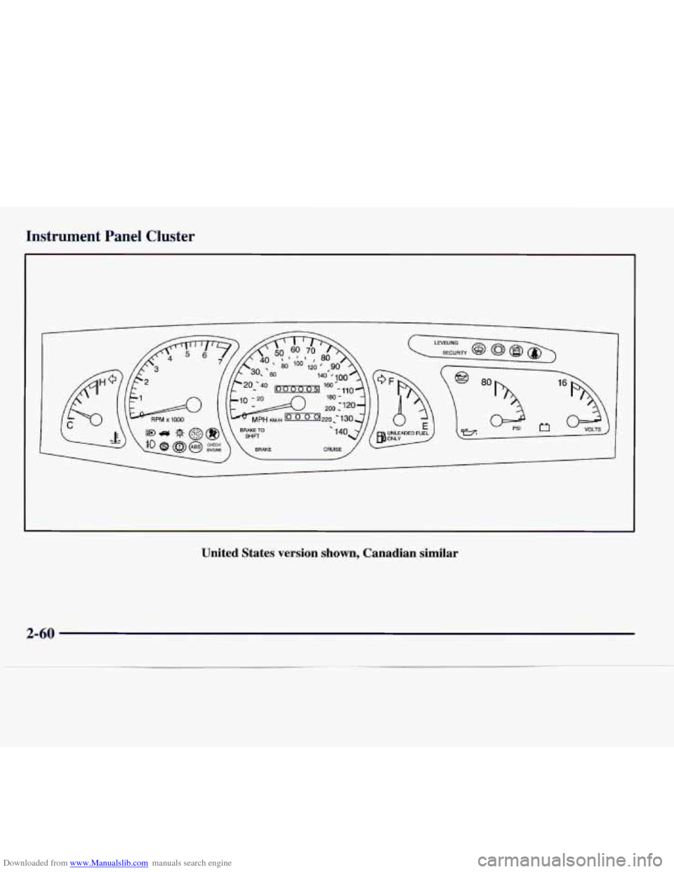 CADILLAC CATERA 1997 1.G Owners Manual Downloaded from www.Manualslib.com manuals search engine Instrument Panel Cluster 
United  States  version  shown,  Canadian  similar 
2-60   