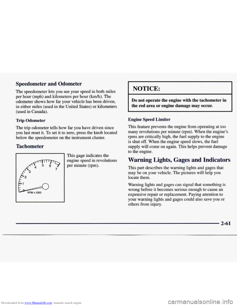 CADILLAC CATERA 1997 1.G Owners Manual Downloaded from www.Manualslib.com manuals search engine Speedometer  and  Odometer 
The speedometer  lets you  see your  speed  in both miles 
per hour  (mph) and kilometers  per  hour 
(M). The 
odo