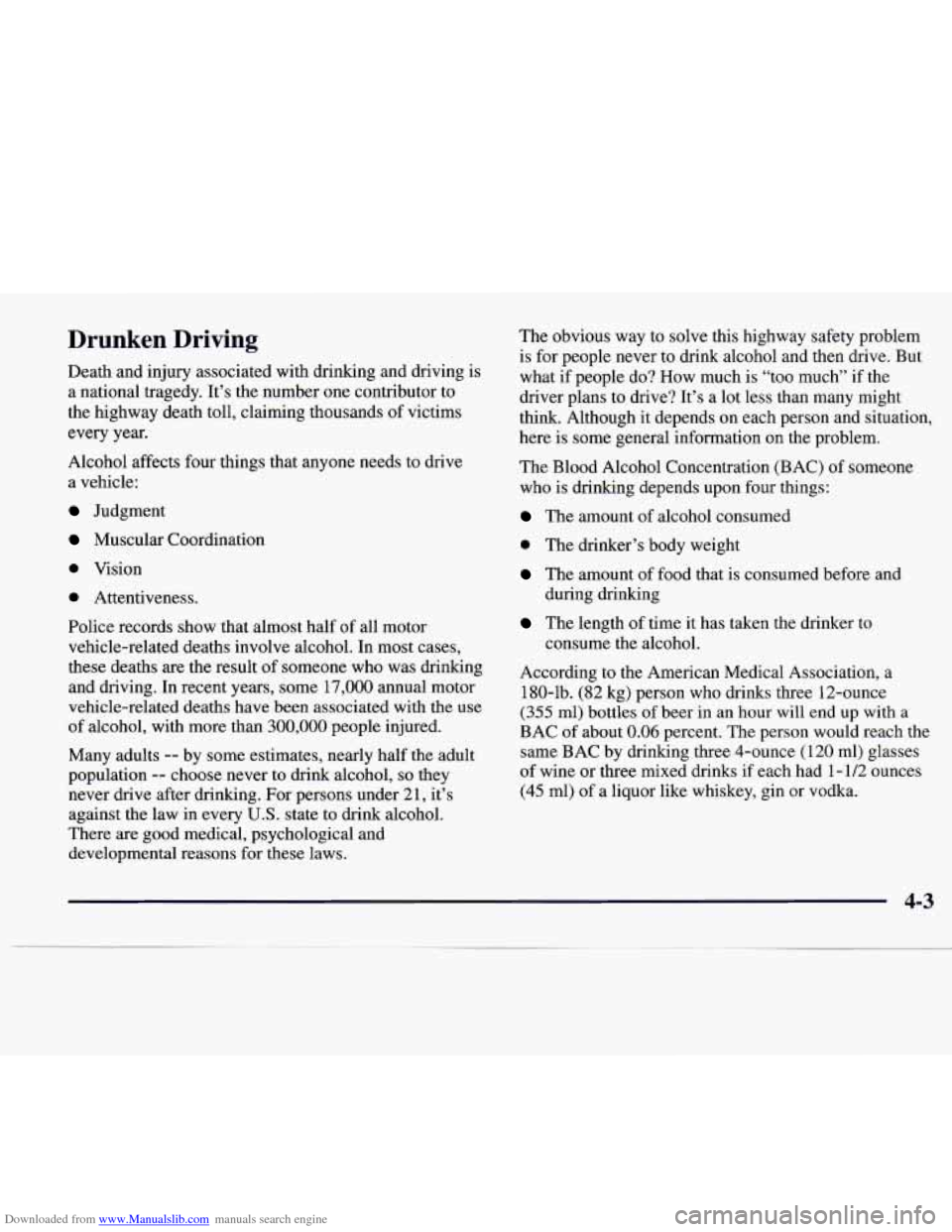 CADILLAC CATERA 1997 1.G Owners Manual Downloaded from www.Manualslib.com manuals search engine Drunken Driving
Death and injury associated with drinking and driving is
a national tragedy. It’s the number one contributor to
the highw CADILLAC CATERA 1997 1.G Owners Manual Downloaded from www.Manualslib.com manuals search engine Drunken Driving
Death and injury associated with drinking and driving is
a national tragedy. It’s the number one contributor to
the highw