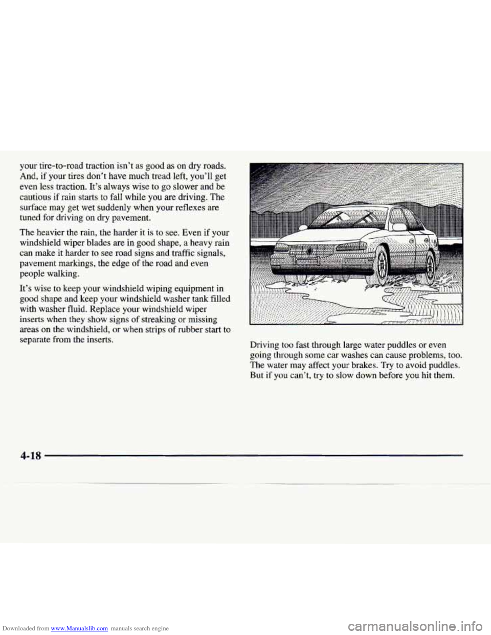 CADILLAC CATERA 1997 1.G Owners Manual Downloaded from www.Manualslib.com manuals search engine your tire-to-road traction isn’t as good as on dry roads.
And,
if your tires don’t have much tread left, you’ll get
even less tracti CADILLAC CATERA 1997 1.G Owners Manual Downloaded from www.Manualslib.com manuals search engine your tire-to-road traction isn’t as good as on dry roads.
And,
if your tires don’t have much tread left, you’ll get
even less tracti