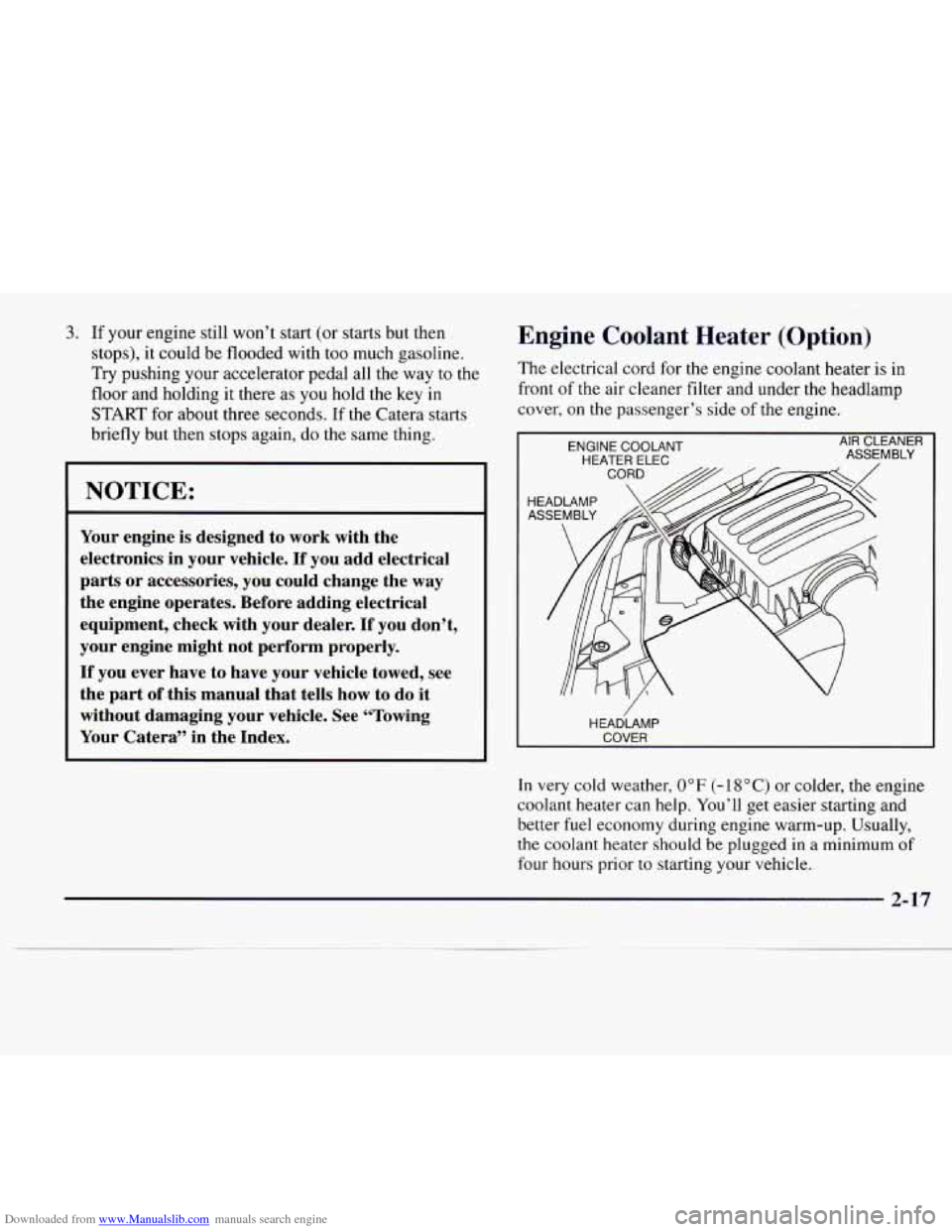 CADILLAC CATERA 1997 1.G Owners Manual Downloaded from www.Manualslib.com manuals search engine 3. If your engine  still won’t  start (or starts but  then 
stops),  it could  be flooded  with too much  gasoline. 
Try  pushing your accele