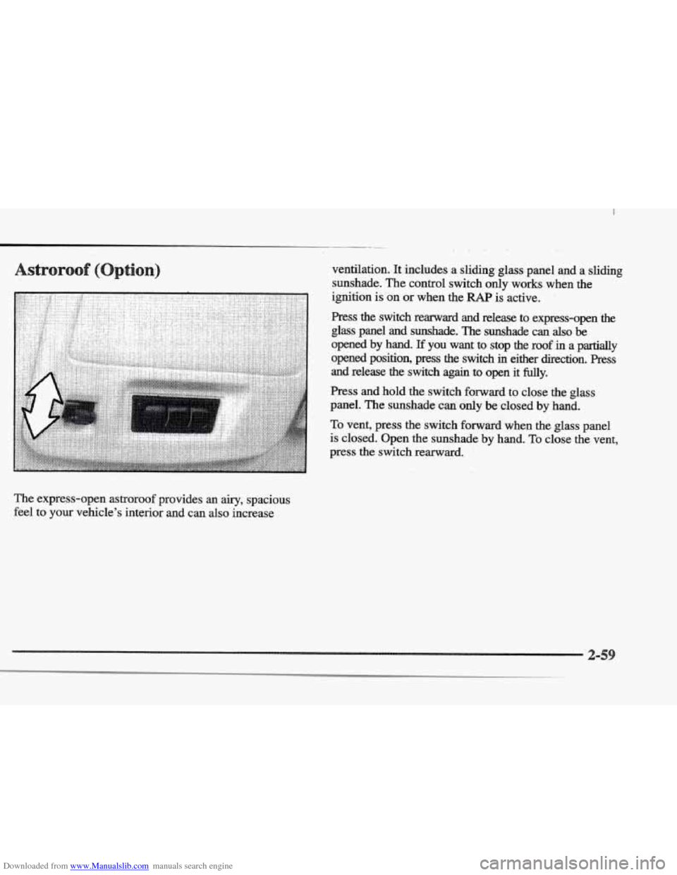 CADILLAC ELDORADO 1997 10.G Owners Manual Downloaded from www.Manualslib.com manuals search engine The express-open astroroof provides an airy, spacious
feel to your vehicles interior and can
also increase
~ ..
ventilation.. It i CADILLAC ELDORADO 1997 10.G Owners Manual Downloaded from www.Manualslib.com manuals search engine The express-open astroroof provides an airy, spacious
feel to your vehicles interior and can
also increase
~ ..
ventilation.. It i