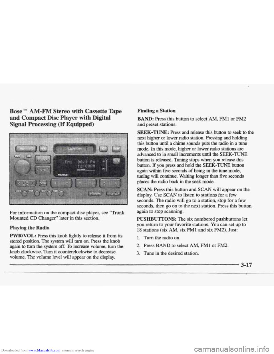 CADILLAC ELDORADO 1997 10.G Owners Manual Downloaded from www.Manualslib.com manuals search engine For information  on  the compact disc  player,  see ‘‘Trunk 
Mounted CD Changer” later in this section. 
this knob  lightly to release  i