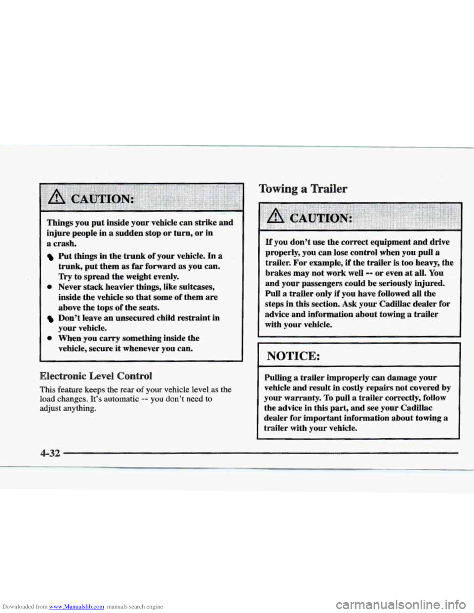 CADILLAC ELDORADO 1997 10.G Owners Manual Downloaded from www.Manualslib.com manuals search engine Things’ you put. inside your- vehicle can strike and: 
injure  people  in a sudden  stop .or turn, or  in 
a crash, 
Put things in the,trunk 