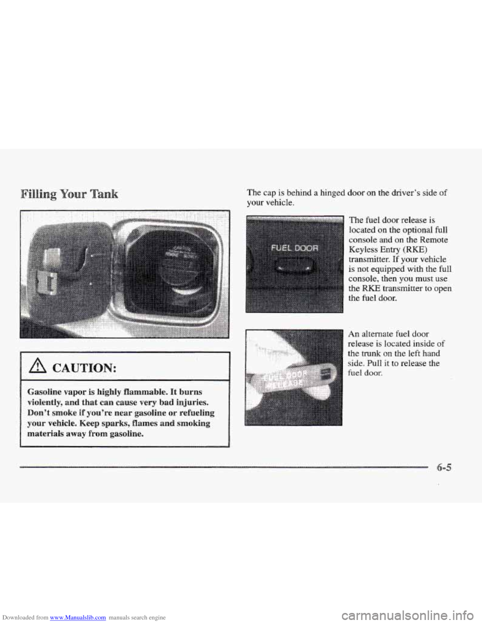 CADILLAC ELDORADO 1997 10.G Owners Manual Downloaded from www.Manualslib.com manuals search engine CAUTION: 
Gasoline  vapor is highly  flammable. It burns 
violently, 
and that can cause very bad injuries. 
your  vehicle. 
Keep sparks,  flam