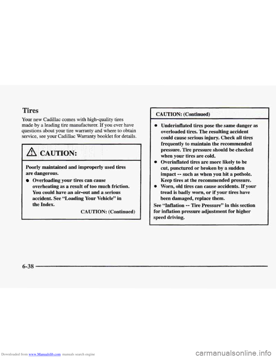 CADILLAC ELDORADO 1997 10.G Owners Manual Downloaded from www.Manualslib.com manuals search engine Your new Cadillac comes with high-quality tires
made
by a leading tire manufacturer. If you ever have
questions about your tire warra CADILLAC ELDORADO 1997 10.G Owners Manual Downloaded from www.Manualslib.com manuals search engine Your new Cadillac comes with high-quality tires
made
by a leading tire manufacturer. If you ever have
questions about your tire warra