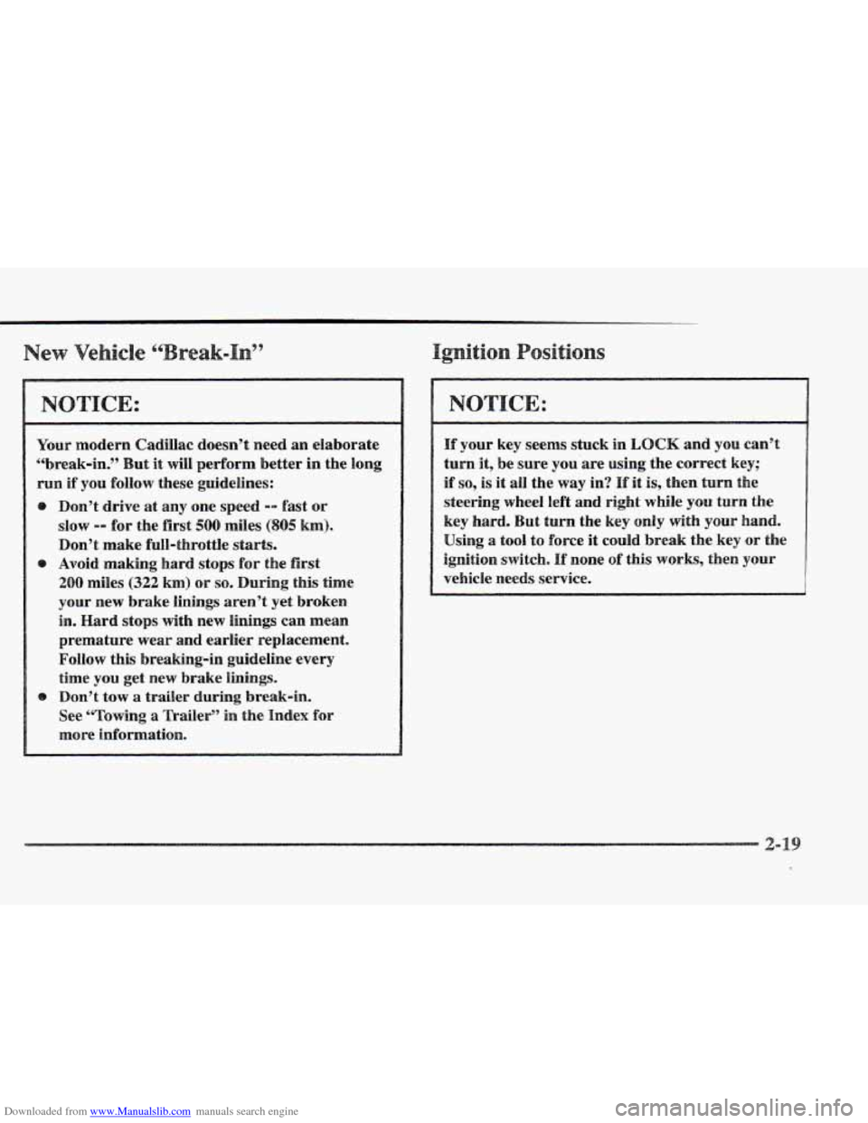 CADILLAC ELDORADO 1997 10.G Owners Manual Downloaded from www.Manualslib.com manuals search engine e 99 
~~~~~~~~ ~ 
Your modern  Cadillac  doesn’t  need  an  elaborate 
“break-in?  But 
it will  perform  better in the long 
run  if you f