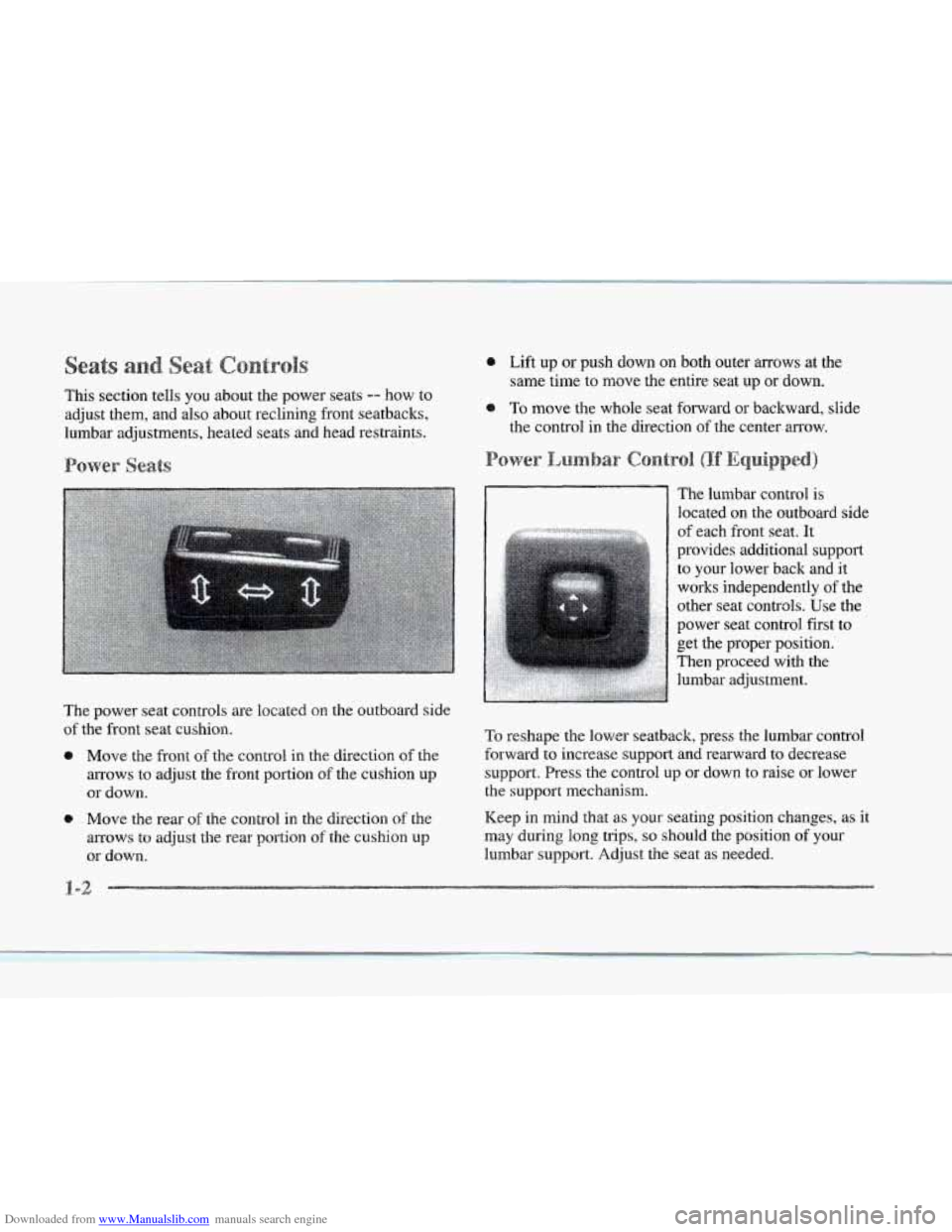 CADILLAC SEVILLE 1997 4.G Owners Manual Downloaded from www.Manualslib.com manuals search engine This  section tells you about  the power  seats -- how to 
adjust  them, and also  about  reclining  front  seatbacks, 
lumbar adjustments, hea