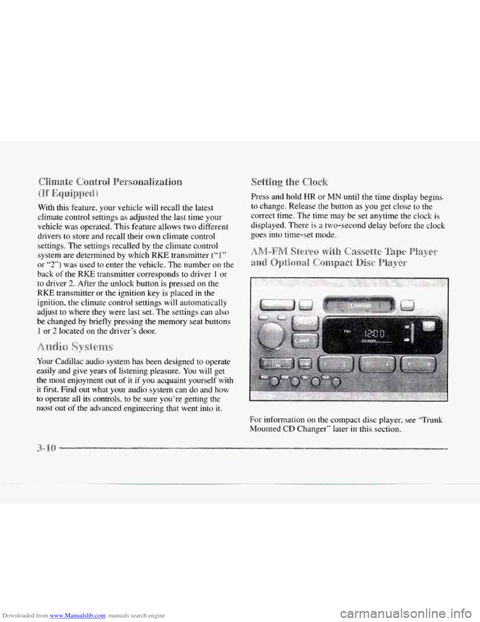 CADILLAC SEVILLE 1997 4.G Owners Manual Downloaded from www.Manualslib.com manuals search engine With this feature, your  vehicle will recall  the  latest 
climate  control settings 
as adjusted  the last time your 
vehicle was operated.  T
