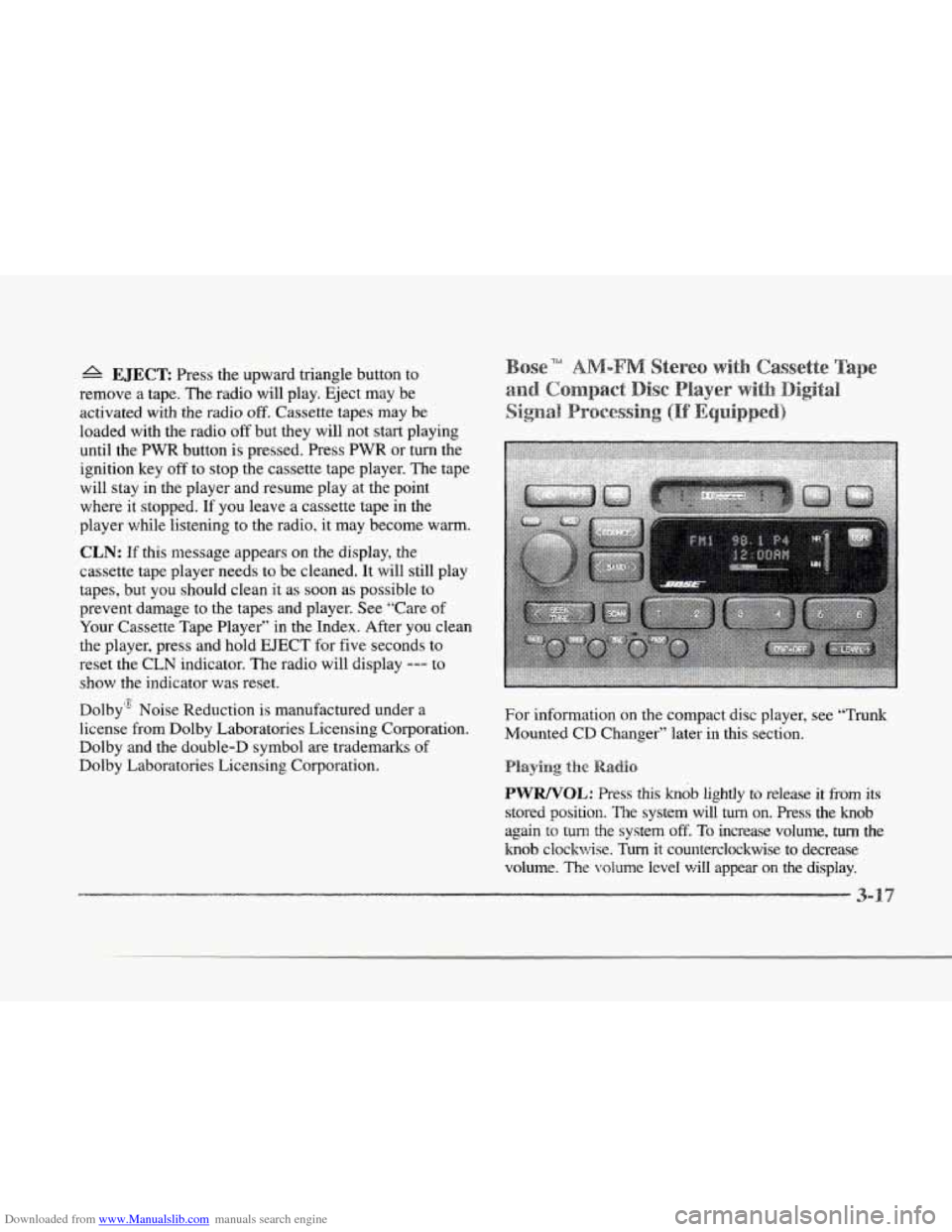 CADILLAC SEVILLE 1997 4.G Owners Manual Downloaded from www.Manualslib.com manuals search engine r 
f 
r 
f 
r 
r 
r 
A EJECT Press  the upward triangle  button  to 
remove  a  tape. The  radio  will  play. Eject may  be 
activated  with th