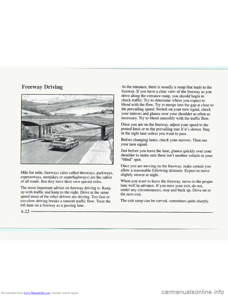 CADILLAC SEVILLE 1997 4.G Owners Manual Downloaded from www.Manualslib.com manuals search engine Mile for mile, freeways  (also called  thruways,  parkways, 
expressways, turnpikes  or superhighways) are the safest 
of all  roads.  But they