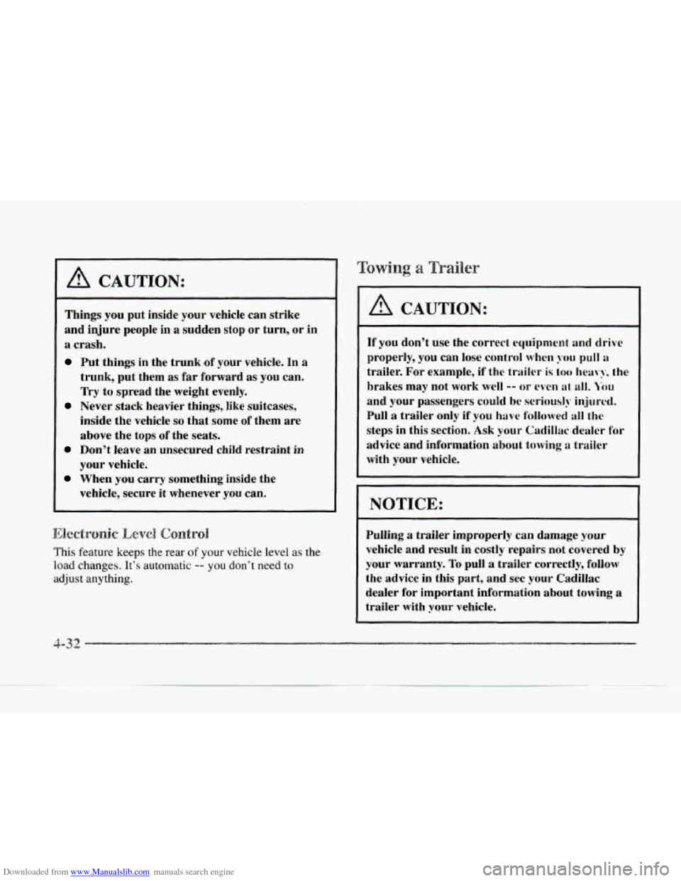 CADILLAC SEVILLE 1997 4.G Owners Manual Downloaded from www.Manualslib.com manuals search engine A CAUTION: 
Things  you  put  inside  your vehicle can  strike 
and  injure  people  in 
a sudden  stop  or  turn,  or  in 
a crash. 
Put  thin