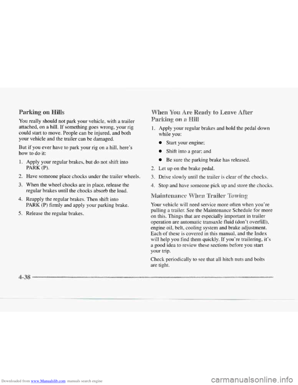 CADILLAC SEVILLE 1997 4.G Owners Manual Downloaded from www.Manualslib.com manuals search engine You really should not park your vehicle, with a trailer
attached, on
a hill. If something goes wrong, your rig
could start to move. Pe CADILLAC SEVILLE 1997 4.G Owners Manual Downloaded from www.Manualslib.com manuals search engine You really should not park your vehicle, with a trailer
attached, on
a hill. If something goes wrong, your rig
could start to move. Pe