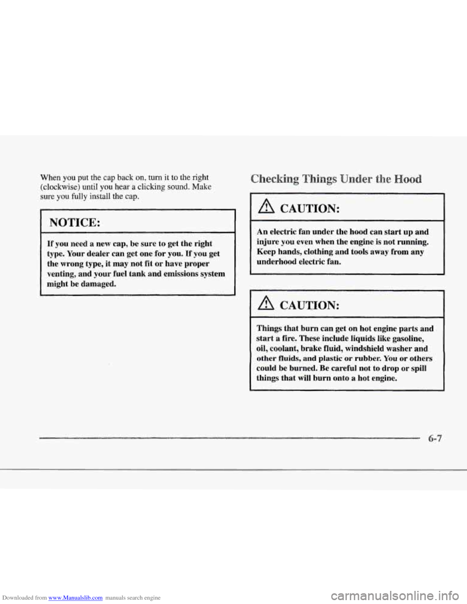 CADILLAC SEVILLE 1997 4.G Owners Manual Downloaded from www.Manualslib.com manuals search engine r 
f 
When you  put  the cap  back on, turn it to the  right 
(clockwise)  until you hear  a clicking  sound.  Make 
sure 
you fully  install  