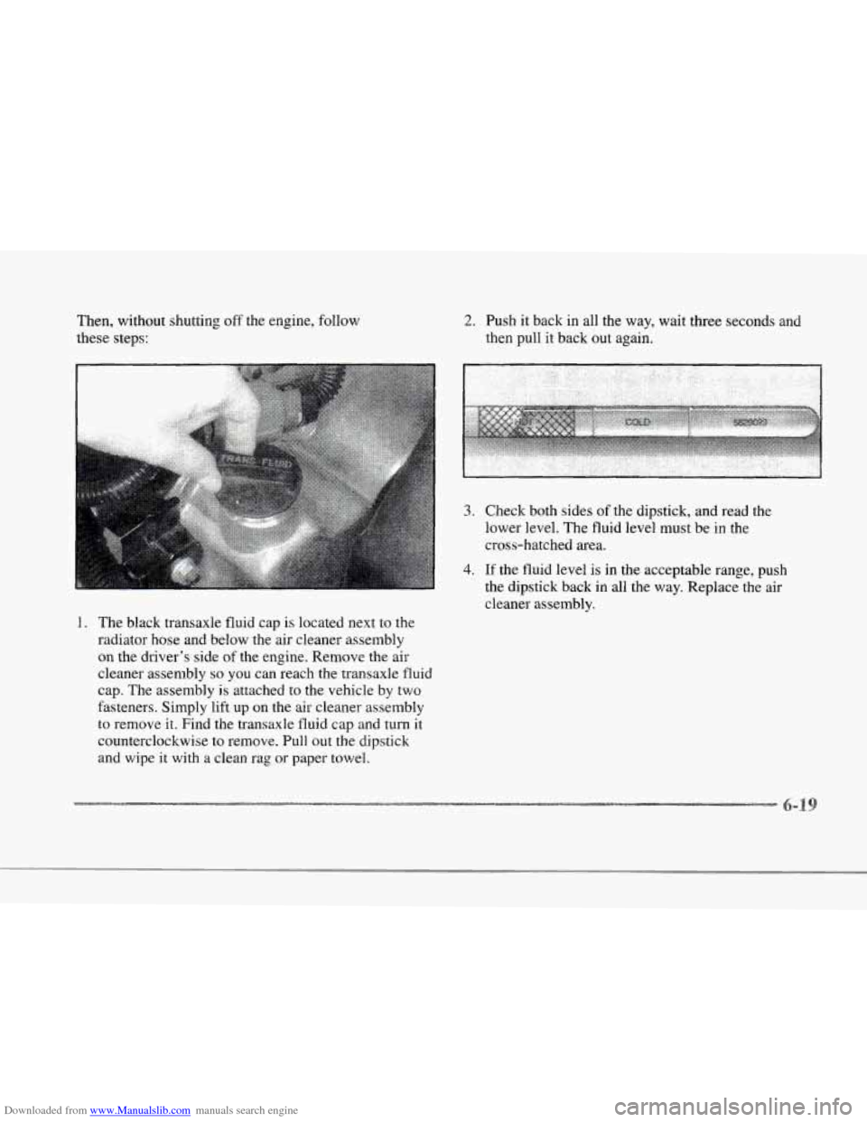 CADILLAC SEVILLE 1997 4.G Owners Manual Downloaded from www.Manualslib.com manuals search engine r a
r
r
r
r
r
S
r
r 1
Then, without shutting off the engine, follow
these steps: 2. Push it back in all the way, wait three CADILLAC SEVILLE 1997 4.G Owners Manual Downloaded from www.Manualslib.com manuals search engine r a
r
r
r
r
r
S
r
r 1
Then, without shutting off the engine, follow
these steps: 2. Push it back in all the way, wait three