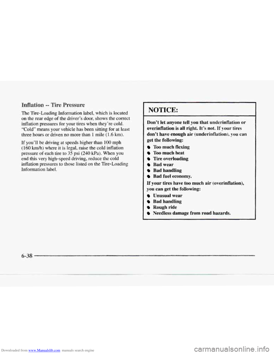 CADILLAC SEVILLE 1997 4.G Owners Manual Downloaded from www.Manualslib.com manuals search engine The  Tire-Loading  Information  label,  which is located 
on  the  rear  edge of the  driver’s  door,  shows  the correct 
inflation  pressur