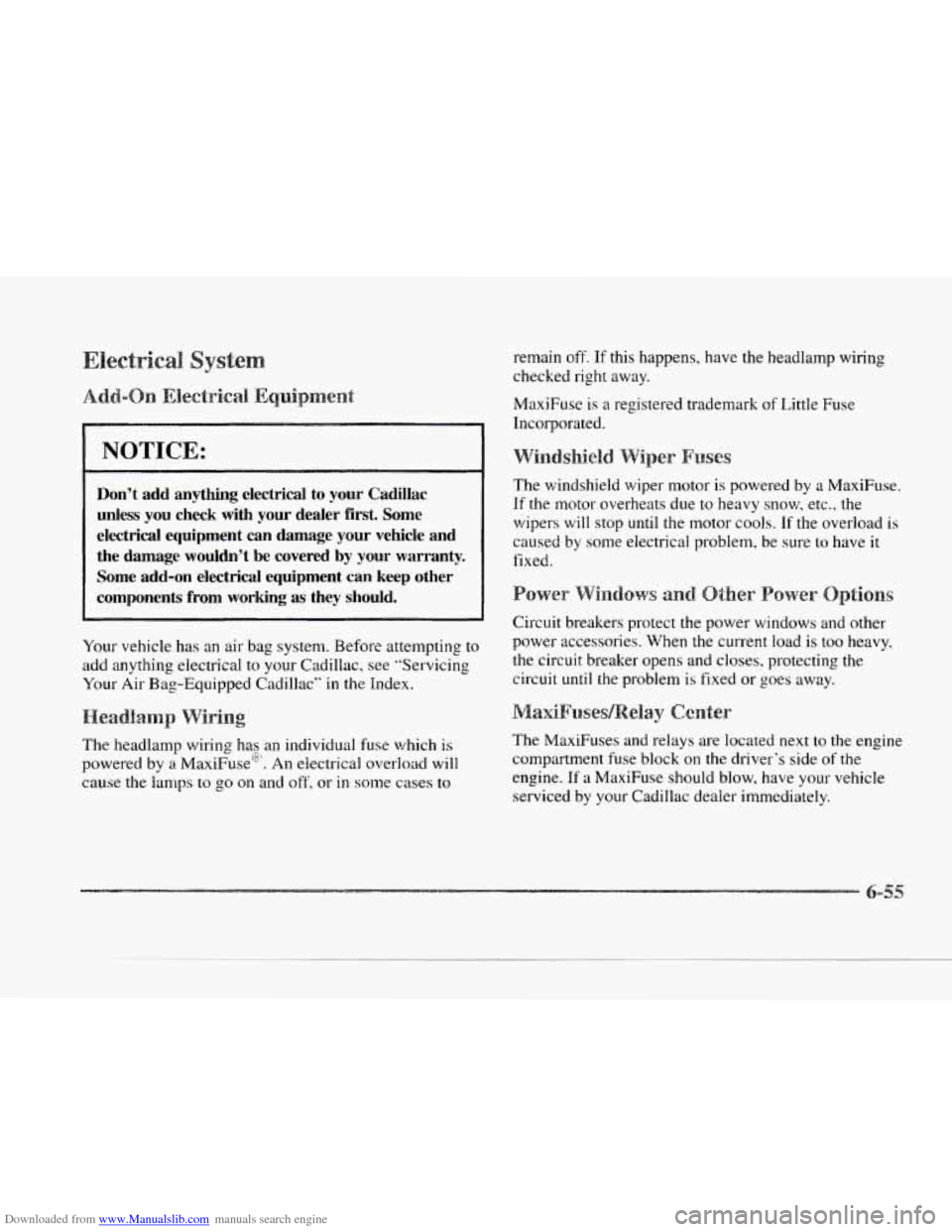 CADILLAC SEVILLE 1997 4.G Owners Manual Downloaded from www.Manualslib.com manuals search engine NOTICE: 
Dont add  anything  electrical  to  your  Cadillac 
unless  you  check  with  your  dealer  first.  Some 
electrical  equipment  can 