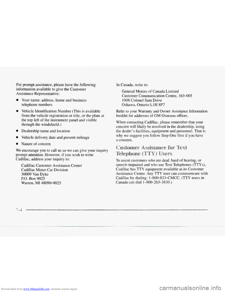 CADILLAC SEVILLE 1997 4.G Owners Manual Downloaded from www.Manualslib.com manuals search engine For prompt assistance, please have the  following 
information available 
to give  the Customer 
Assistance Representative: 
0 
0 
0 
0 
0 
You