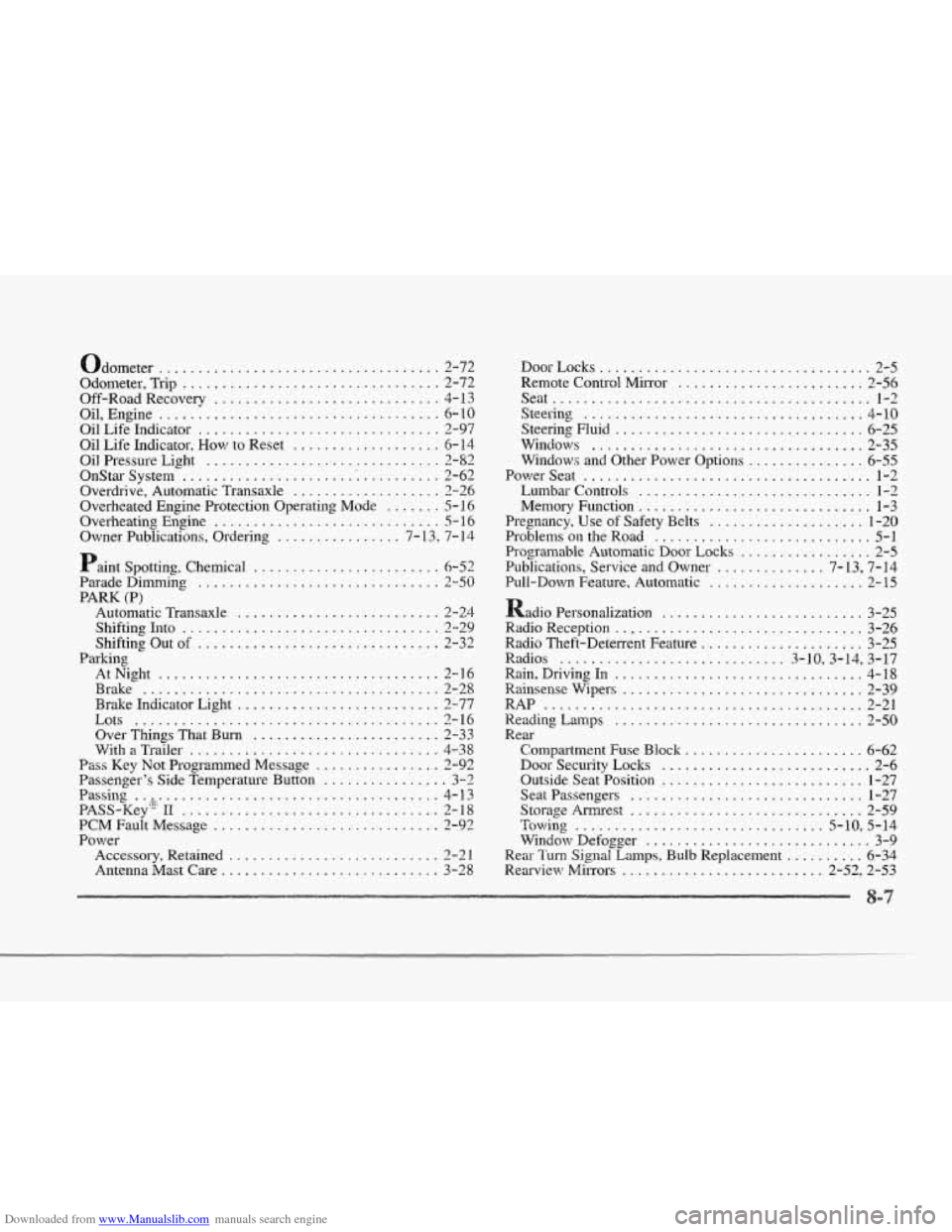 CADILLAC SEVILLE 1997 4.G Owners Manual Downloaded from www.Manualslib.com manuals search engine r
f
r
r
r
r
r
odometer .................................... 2-72
Odometer. Trip
................................. 2-72
Off-Road Rec CADILLAC SEVILLE 1997 4.G Owners Manual Downloaded from www.Manualslib.com manuals search engine r
f
r
r
r
r
r
odometer .................................... 2-72
Odometer. Trip
................................. 2-72
Off-Road Rec
