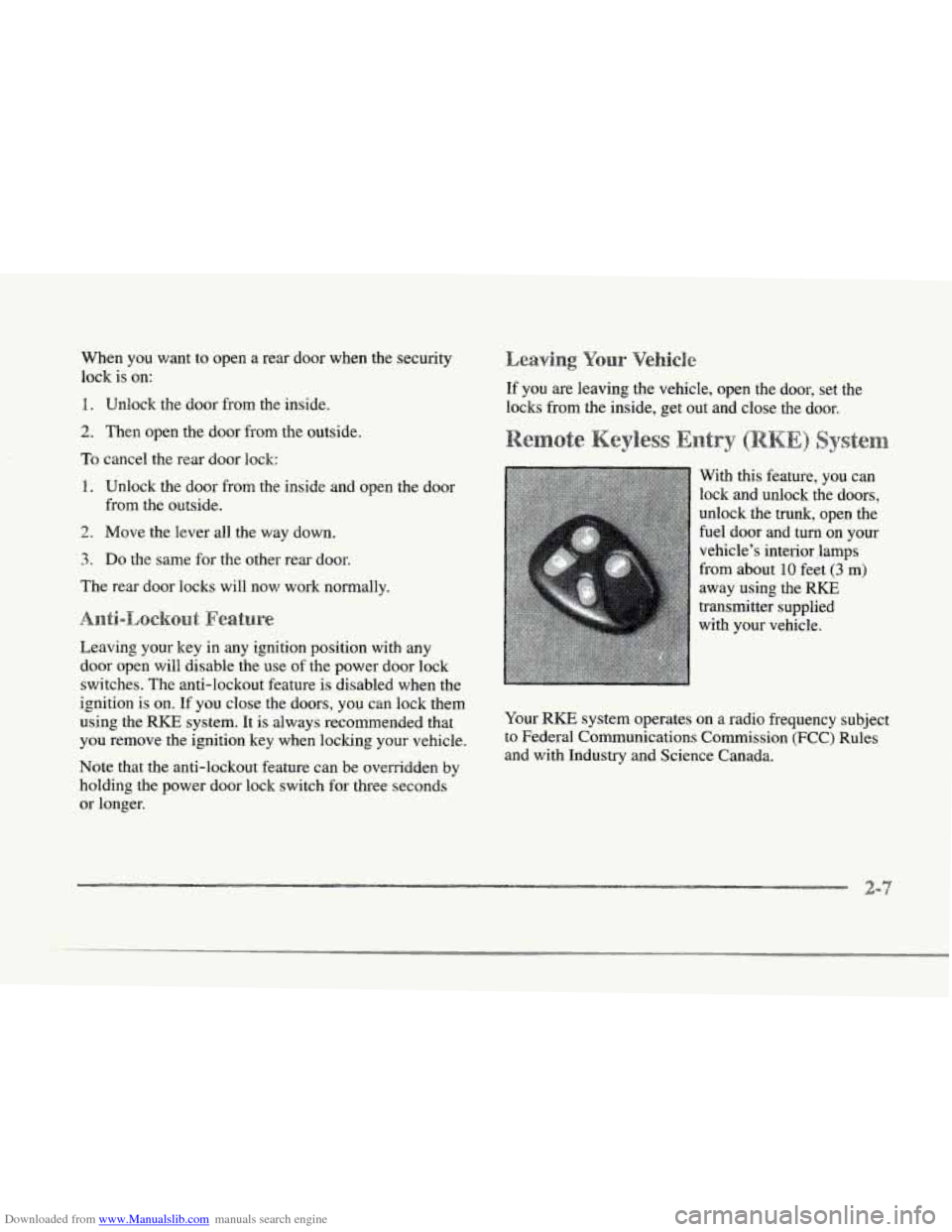 CADILLAC SEVILLE 1997 4.G Repair Manual Downloaded from www.Manualslib.com manuals search engine r 
r 
I 
r 
r 
r 
r 
f 
r 
When you want  to open  a rear  door  when  the  security 
lock  is  on: 
1. Unlock  the  door  from  the inside. 
2