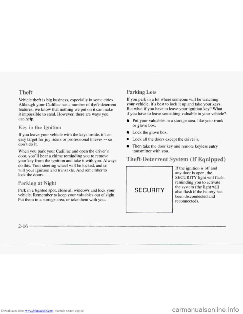 CADILLAC SEVILLE 1997 4.G Owners Manual Downloaded from www.Manualslib.com manuals search engine Vehicle theft is big  business,  especially  in some cities. 
Although  your  Cadillac  has a number 
of theft-deterrent 
features, 
we know th