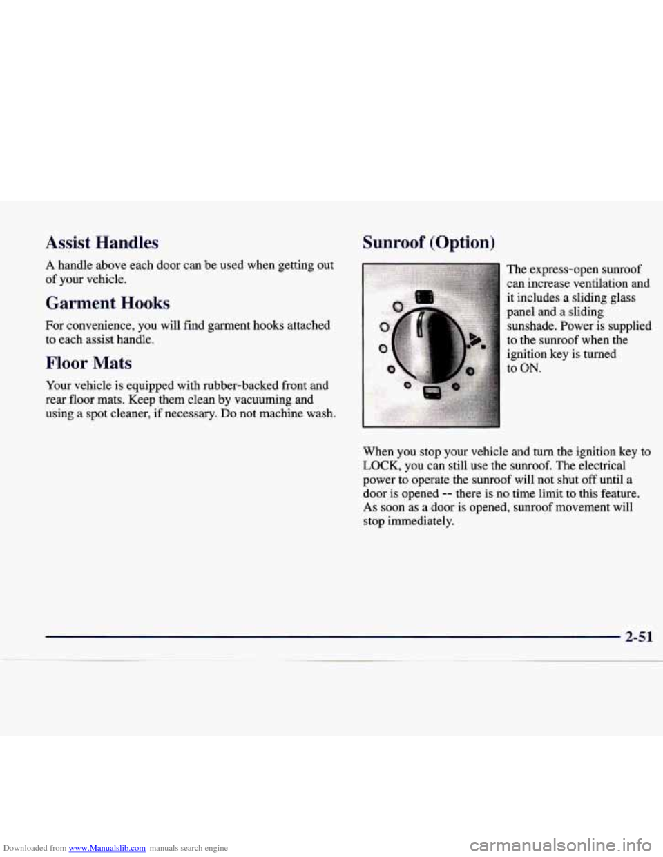 CADILLAC CATERA 1998 1.G Owners Manual Downloaded from www.Manualslib.com manuals search engine Assist Handles
A handle above each door can be used when getting out
of your vehicle.
Garment Hooks
For convenience, you will find g CADILLAC CATERA 1998 1.G Owners Manual Downloaded from www.Manualslib.com manuals search engine Assist Handles
A handle above each door can be used when getting out
of your vehicle.
Garment Hooks
For convenience, you will find g