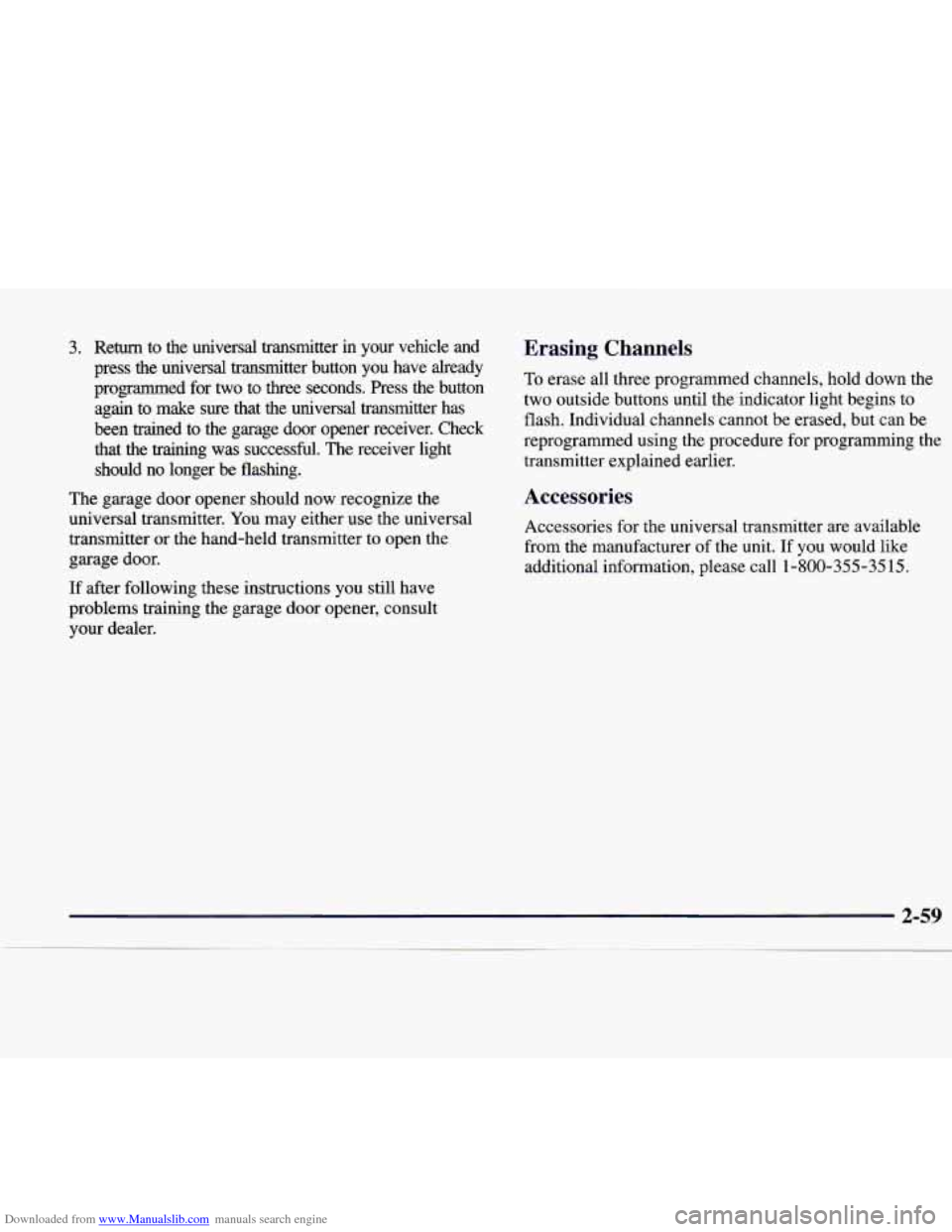 CADILLAC CATERA 1998 1.G Owners Manual Downloaded from www.Manualslib.com manuals search engine 3. Return  to  the  universal  transmitter in your  vehicle  and 
press  the  universal  transmitter  button  you  have  already 
programmed  f