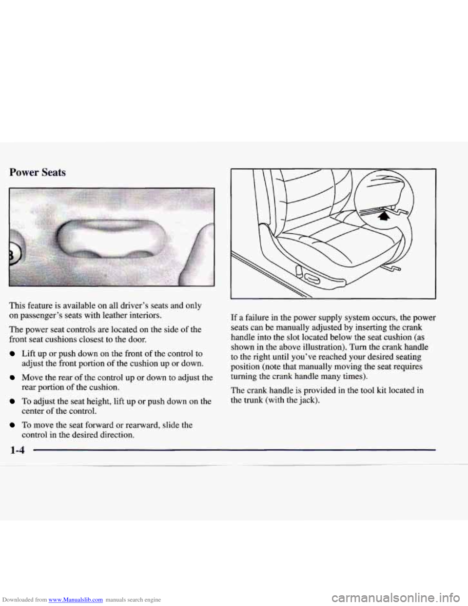 CADILLAC CATERA 1998 1.G User Guide Downloaded from www.Manualslib.com manuals search engine This feature is available on all driver’s seats and only
on passenger’s seats with leather interiors.
If a failure in the p CADILLAC CATERA 1998 1.G User Guide Downloaded from www.Manualslib.com manuals search engine This feature is available on all driver’s seats and only
on passenger’s seats with leather interiors.
If a failure in the p