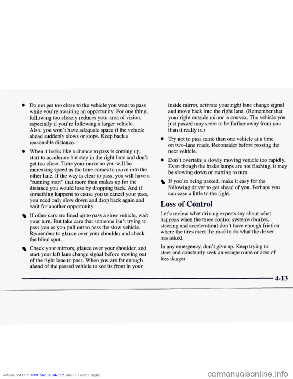 CADILLAC CATERA 1998 1.G Owners Manual Downloaded from www.Manualslib.com manuals search engine 0 Do not get too close to the vehicle you want to pass
while you’re awaiting an opportunity. For one thing,
following too clo CADILLAC CATERA 1998 1.G Owners Manual Downloaded from www.Manualslib.com manuals search engine 0 Do not get too close to the vehicle you want to pass
while you’re awaiting an opportunity. For one thing,
following too clo