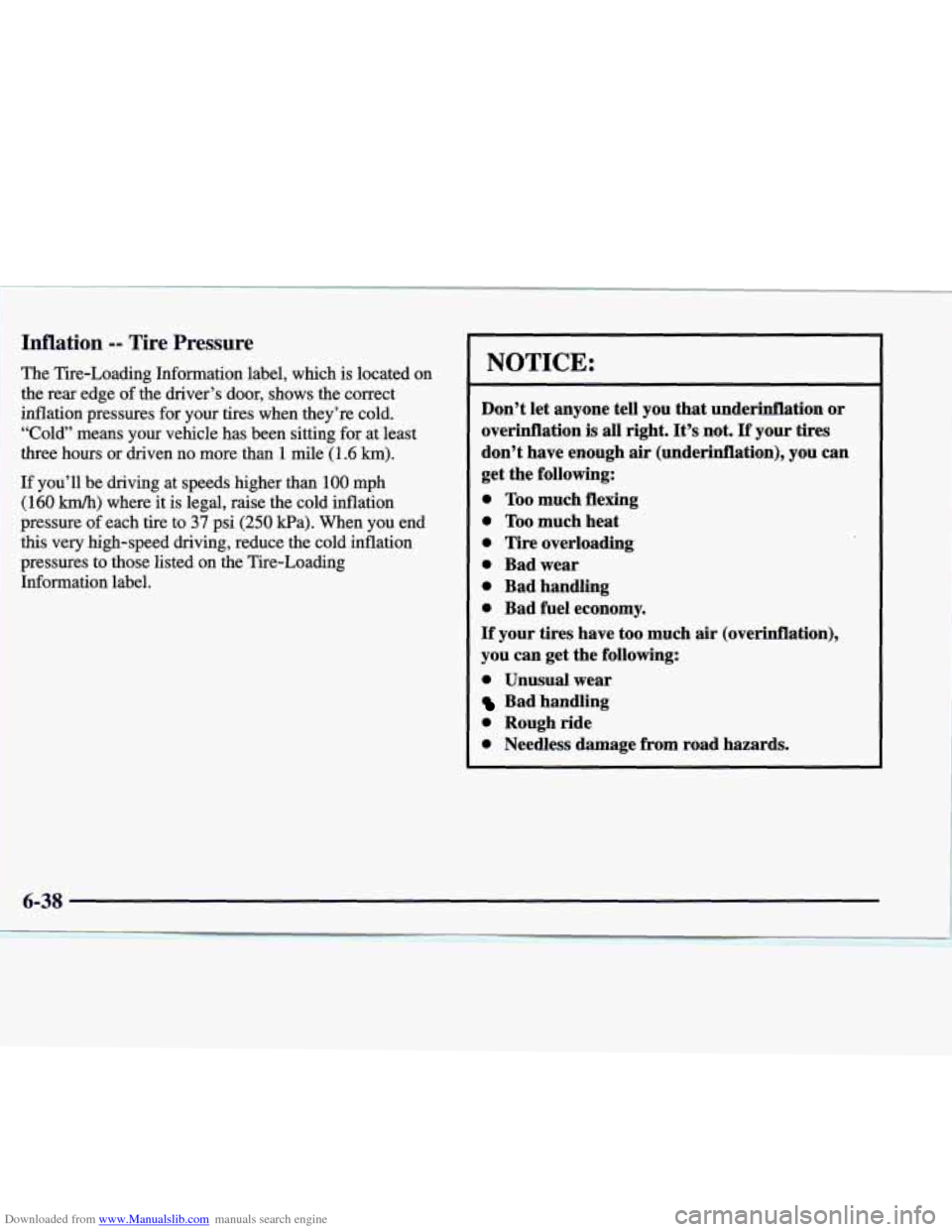 CADILLAC CATERA 1998 1.G Owners Manual Downloaded from www.Manualslib.com manuals search engine Inflation -- Tire Pressure 
The Tire-Loading  Information  label,  which  is located  on 
the  rear  edge of the  driver’s  door,  shows  the