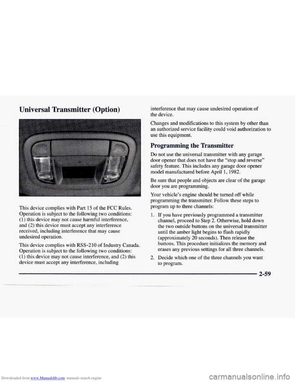 CADILLAC DEVILLE 1998 7.G Owners Manual Downloaded from www.Manualslib.com manuals search engine Universal  Transmitter  (Option) 
This  device  complies  with Part 15 of the  FCC  Rules. 
Operation  is subject  to  the  following  two  con