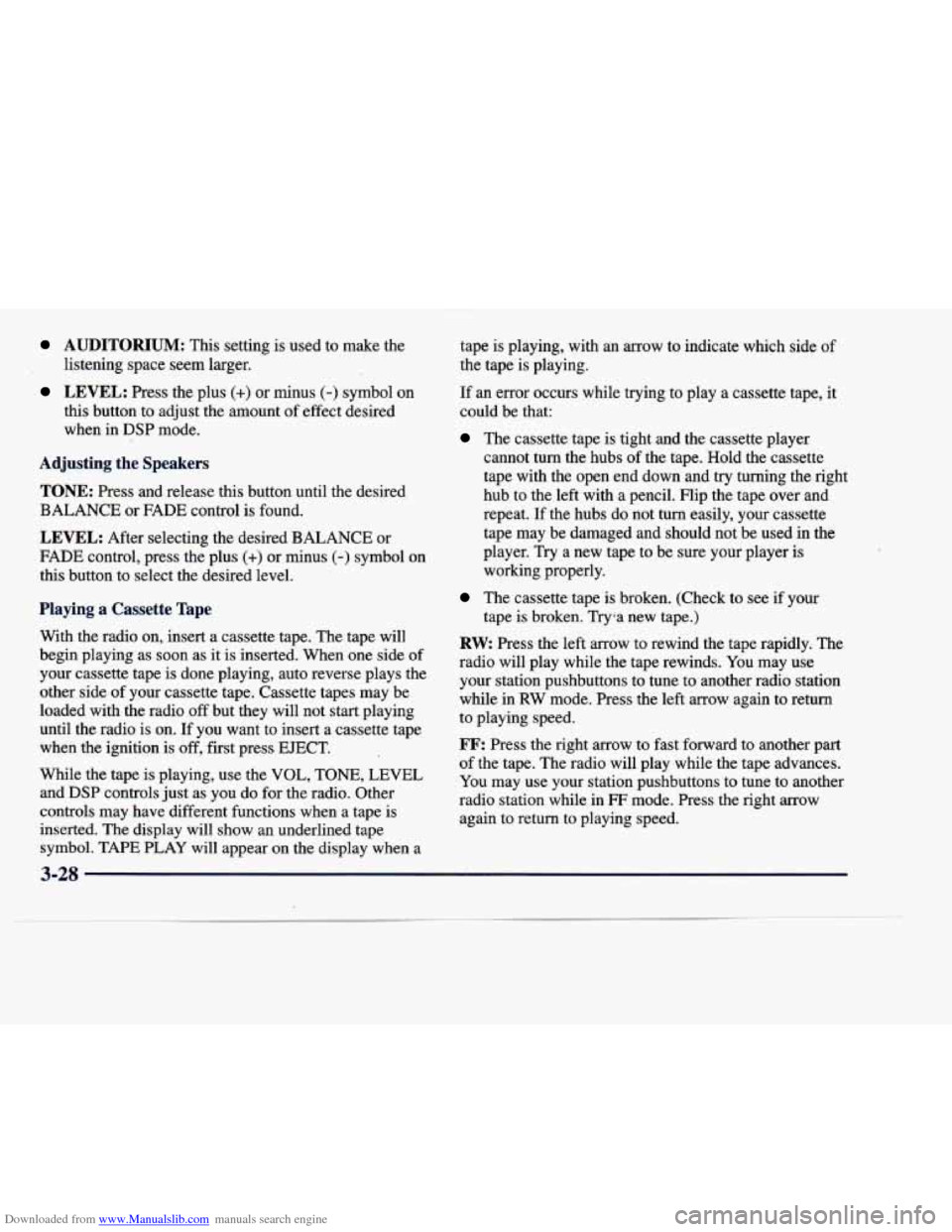 CADILLAC DEVILLE 1998 7.G Owners Manual Downloaded from www.Manualslib.com manuals search engine AUDITORIUM: This  setting is used  to  make  the 
listening  space  seem  larger. 
LEVEL: Press  the  plus (+) or  minus (-) symbol  on 
this  