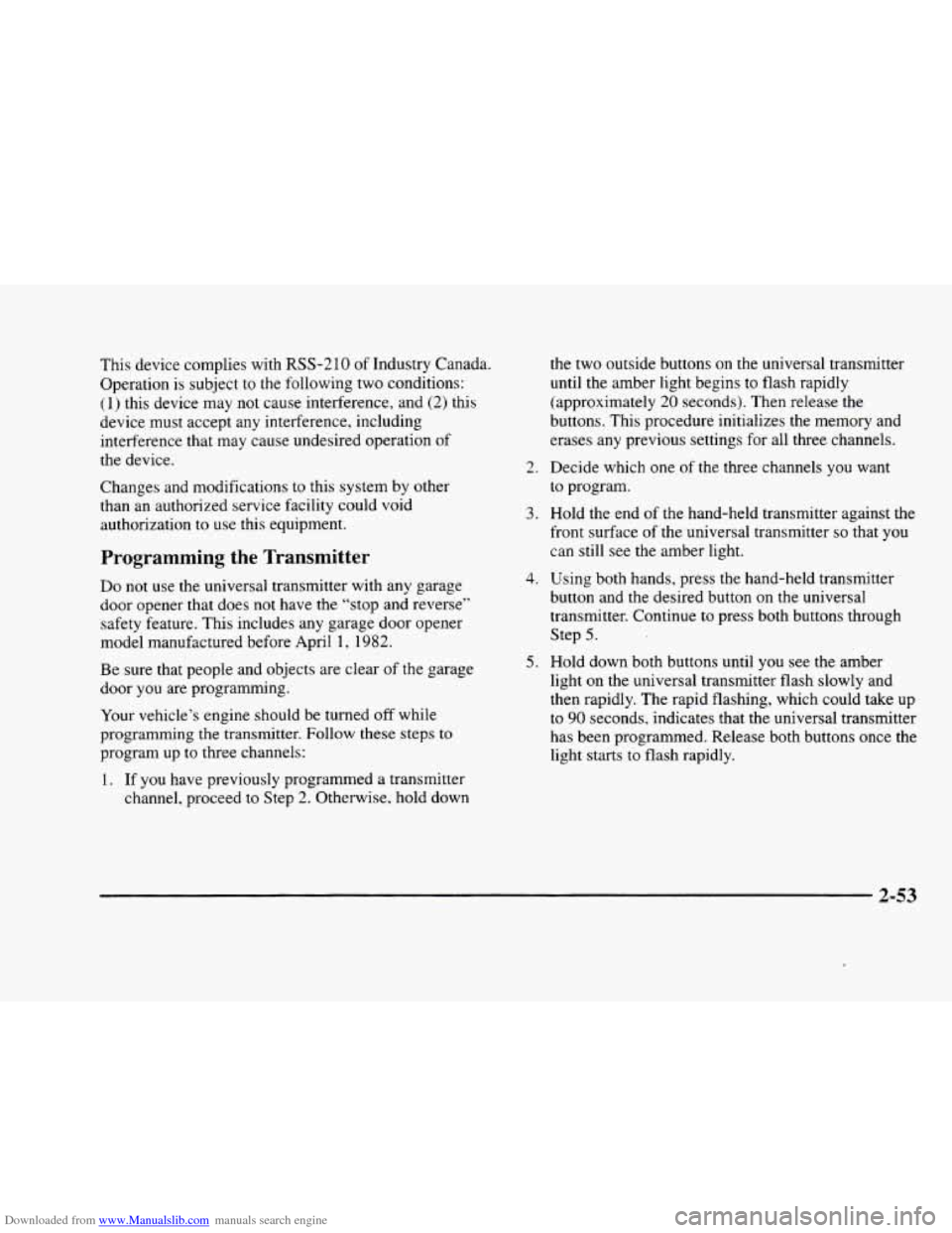 CADILLAC ELDORADO 1998 10.G Owners Manual Downloaded from www.Manualslib.com manuals search engine This device complies with RSS-210 of Industry Canada.
Operation is subject to the following two conditions:
(1 j this device may no CADILLAC ELDORADO 1998 10.G Owners Manual Downloaded from www.Manualslib.com manuals search engine This device complies with RSS-210 of Industry Canada.
Operation is subject to the following two conditions:
(1 j this device may no