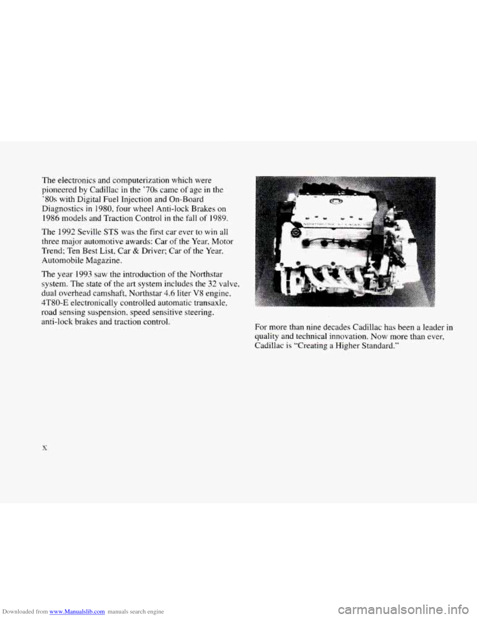 CADILLAC ELDORADO 1998 10.G User Guide Downloaded from www.Manualslib.com manuals search engine The electronics and computerization which were
pioneered by Cadillac in the
’70s came of age in the
’80s with Digital Fuel Injectio CADILLAC ELDORADO 1998 10.G User Guide Downloaded from www.Manualslib.com manuals search engine The electronics and computerization which were
pioneered by Cadillac in the
’70s came of age in the
’80s with Digital Fuel Injectio