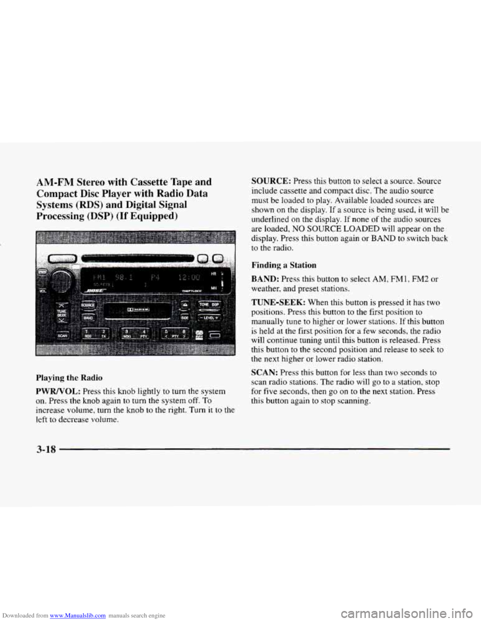 CADILLAC ELDORADO 1998 10.G Owners Manual Downloaded from www.Manualslib.com manuals search engine AM-FM Stereo  with  Cassette  Tape  and 
Compact  Disc  Player 
with Radio  Data 
Systems 
(RDS) and  Digital  Signal 
Processing 
(DSP) (If Eq