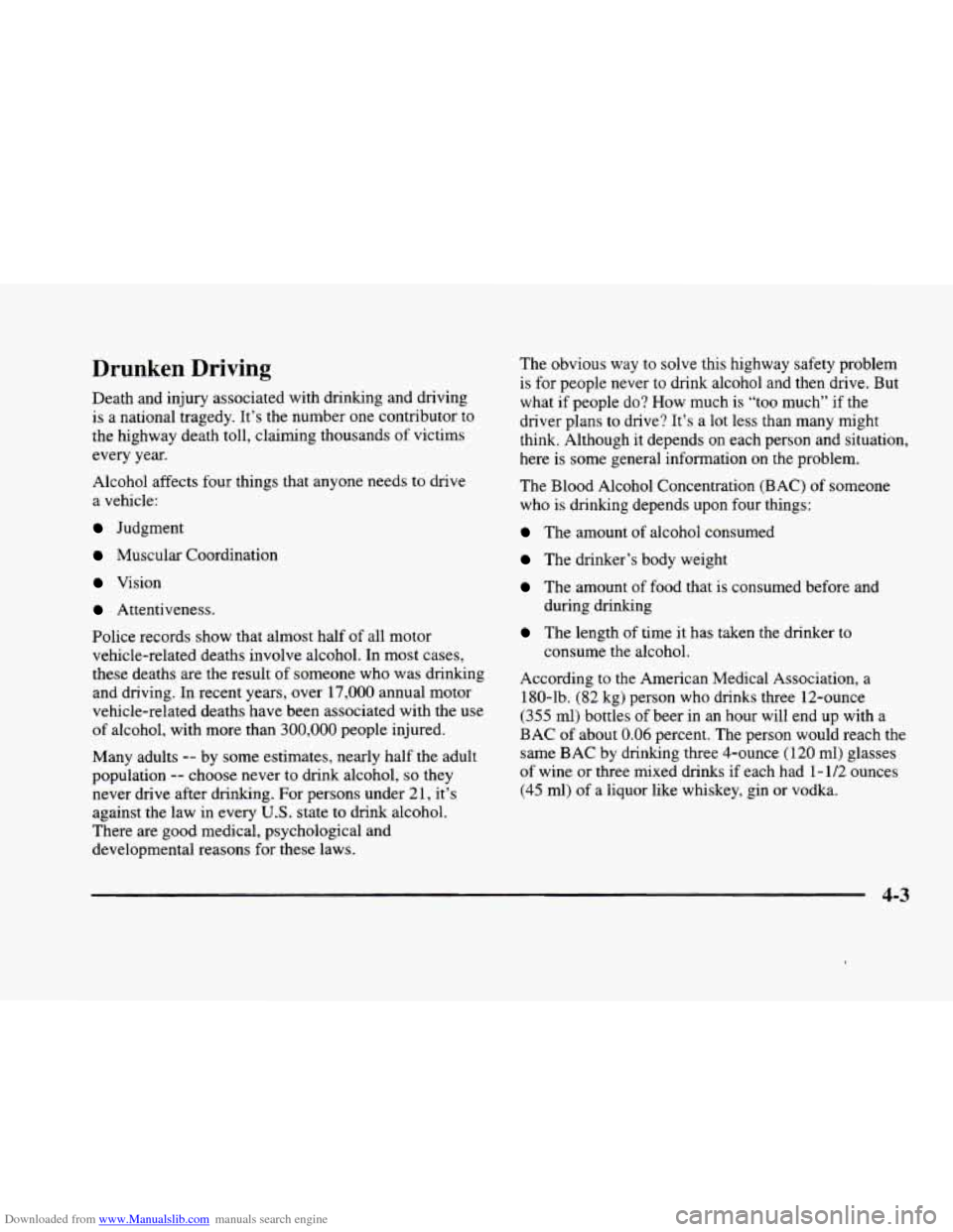 CADILLAC ELDORADO 1998 10.G Owners Manual Downloaded from www.Manualslib.com manuals search engine Drunken  Driving 
Death and injury  associated  with  drinking  and driving 
is a national tragedy. It’s  the number  one  contributor  to 
t