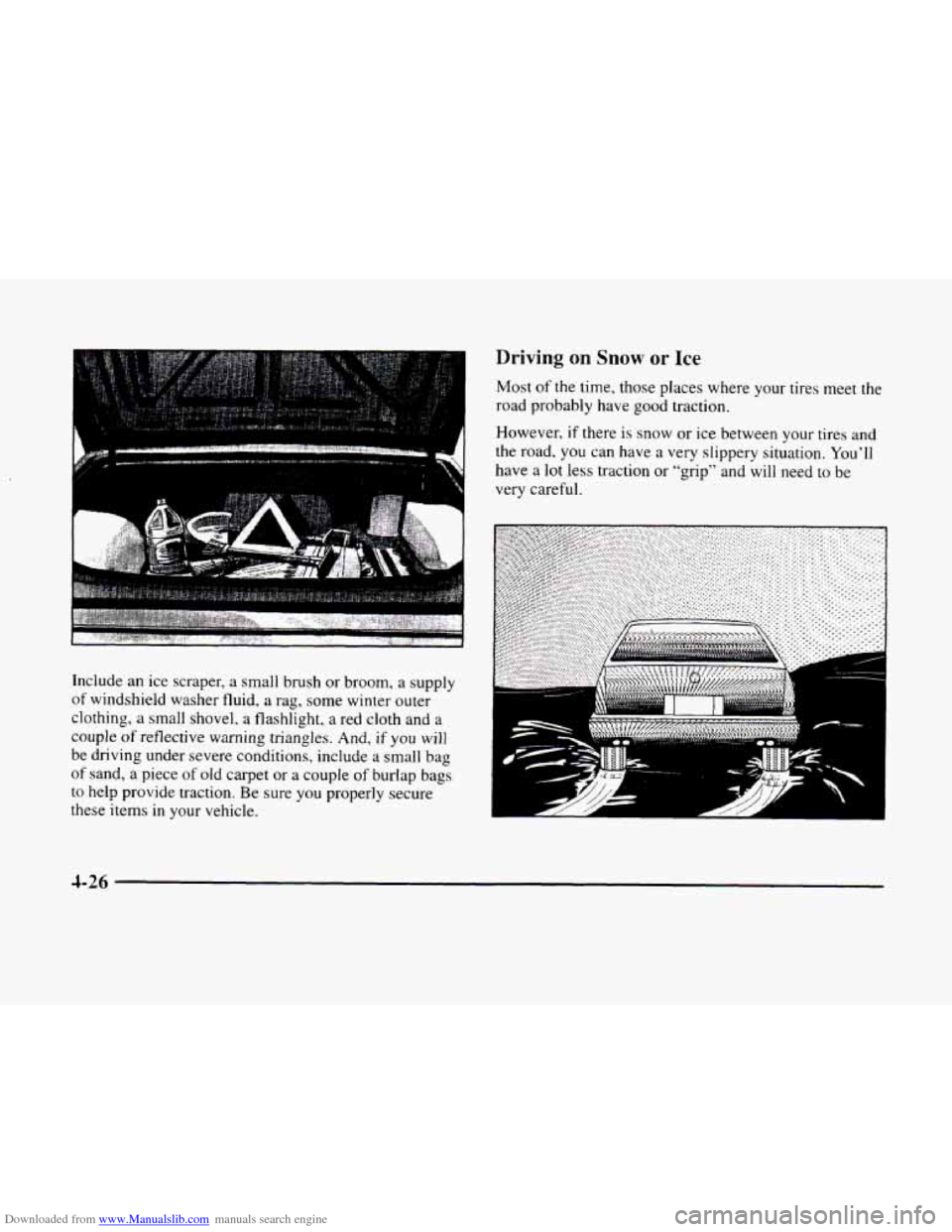 CADILLAC ELDORADO 1998 10.G Owners Manual Downloaded from www.Manualslib.com manuals search engine Include an ice scraper, a  small brush or broom, a supply 
of windshield washer  fluid, a rag, some winter outer 
clothing, 
a small  shovel,  