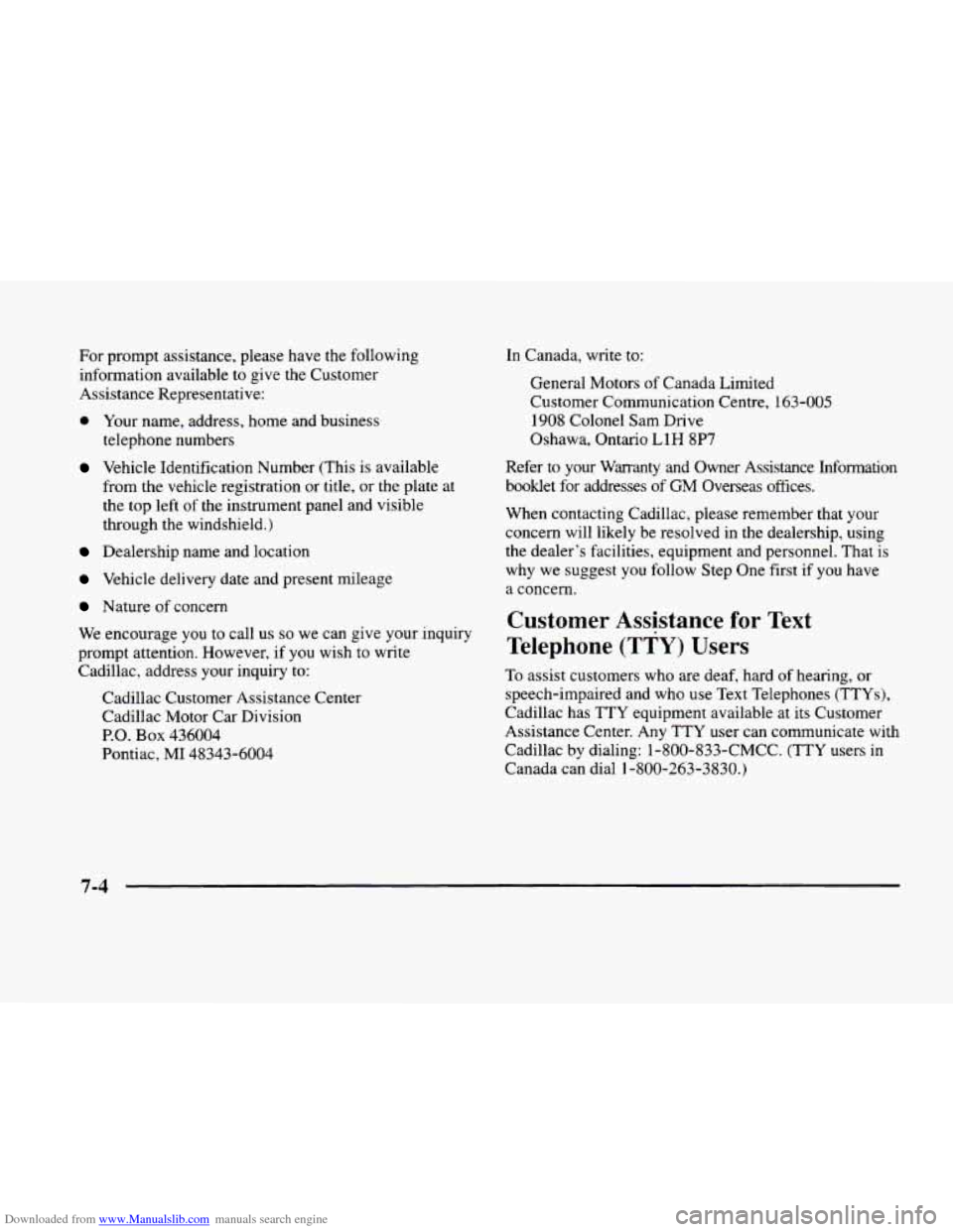 CADILLAC ELDORADO 1998 10.G Owners Manual Downloaded from www.Manualslib.com manuals search engine For prompt assistance, please have the following
information available to give the Customer
Assistance Representative:
0 Your name, add CADILLAC ELDORADO 1998 10.G Owners Manual Downloaded from www.Manualslib.com manuals search engine For prompt assistance, please have the following
information available to give the Customer
Assistance Representative:
0 Your name, add