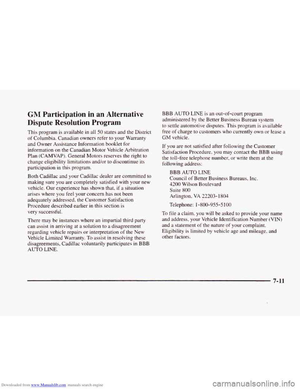 CADILLAC ELDORADO 1998 10.G Owners Manual Downloaded from www.Manualslib.com manuals search engine GM Participation in an Alternative
Dispute Resolution Program
This program is available in all 50 states and the District
of Columbia. CADILLAC ELDORADO 1998 10.G Owners Manual Downloaded from www.Manualslib.com manuals search engine GM Participation in an Alternative
Dispute Resolution Program
This program is available in all 50 states and the District
of Columbia.