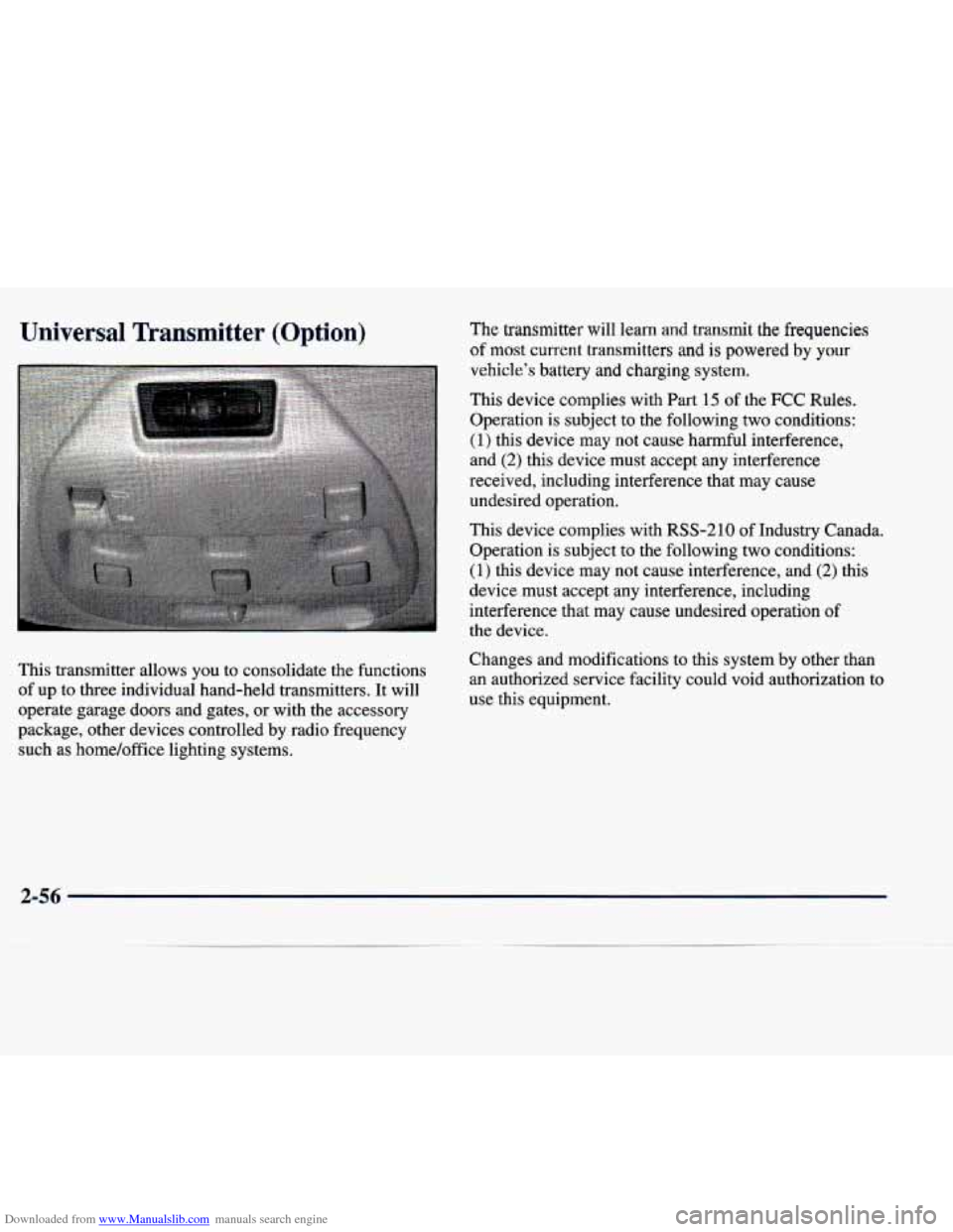 CADILLAC SEVILLE 1998 4.G Owners Manual Downloaded from www.Manualslib.com manuals search engine Universal Transmitter (Option) 
This  transmitter  allows  you  to  consolidate  the  functions 
of up  to  three  individual  hand-held  trans