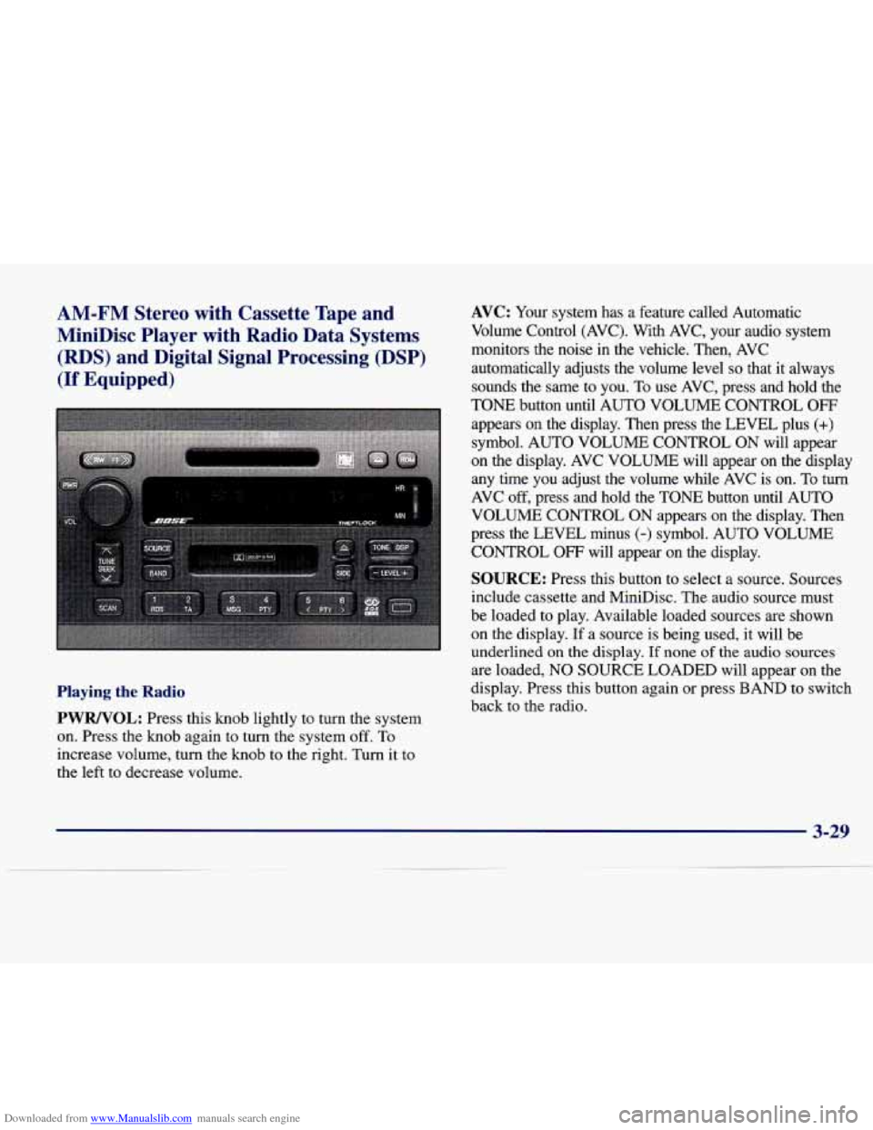 CADILLAC SEVILLE 1998 4.G Owners Manual Downloaded from www.Manualslib.com manuals search engine AM-FM Stereo with Cassette Tape and
MiniDisc Player with Radio Data Systems
(RDS) and Digital Signal Processing (DSP)
(If Equippe CADILLAC SEVILLE 1998 4.G Owners Manual Downloaded from www.Manualslib.com manuals search engine AM-FM Stereo with Cassette Tape and
MiniDisc Player with Radio Data Systems
(RDS) and Digital Signal Processing (DSP)
(If Equippe